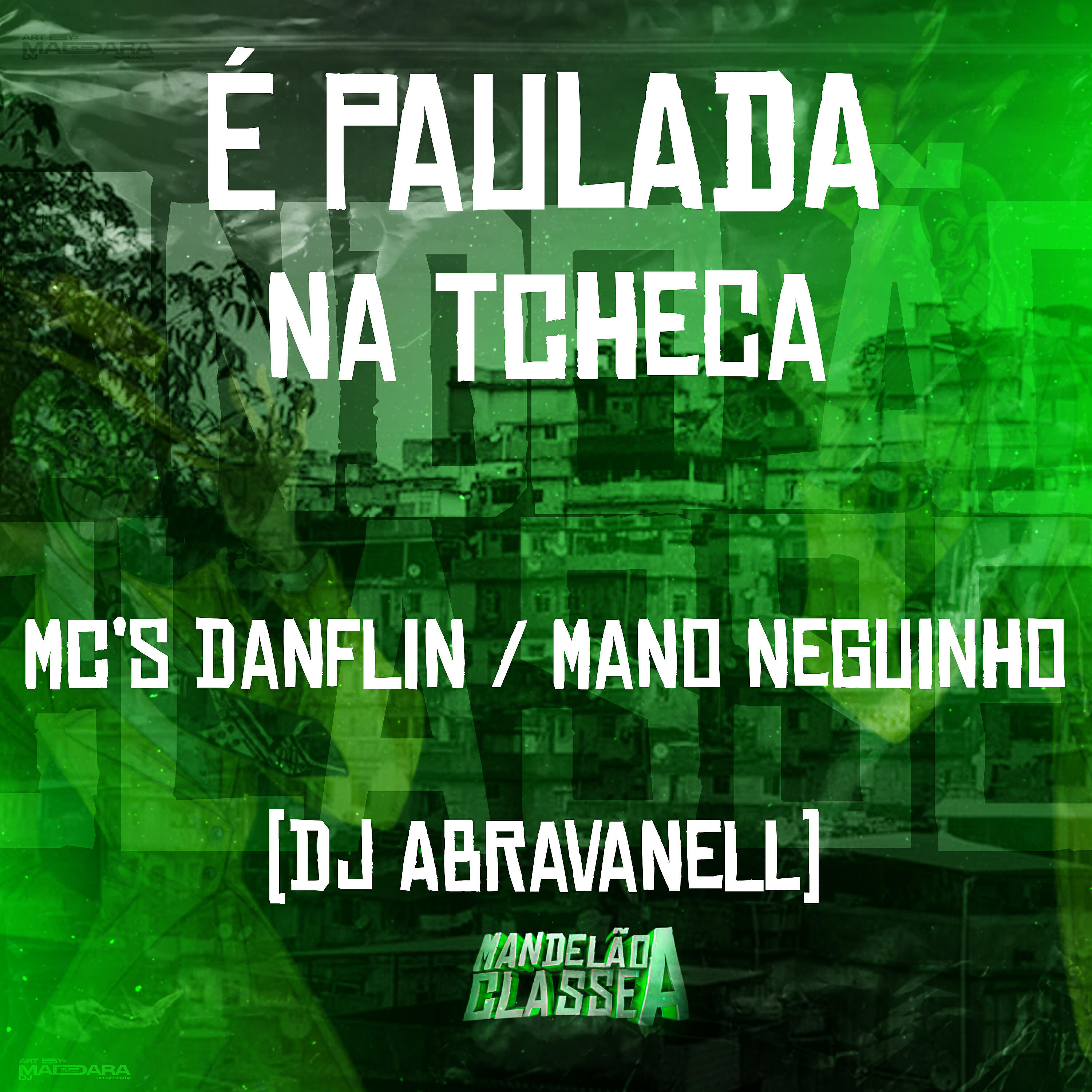 Скачать песню mc danflin, DJ Abravanell, Mc Mano Neguinho - É Paulada na Tcheca бесплатно в MP3 для Android и iOS