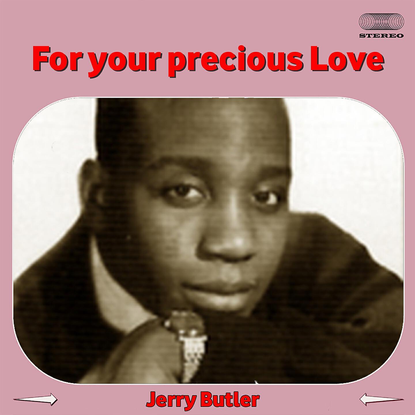 Релиз For Your Precious Love