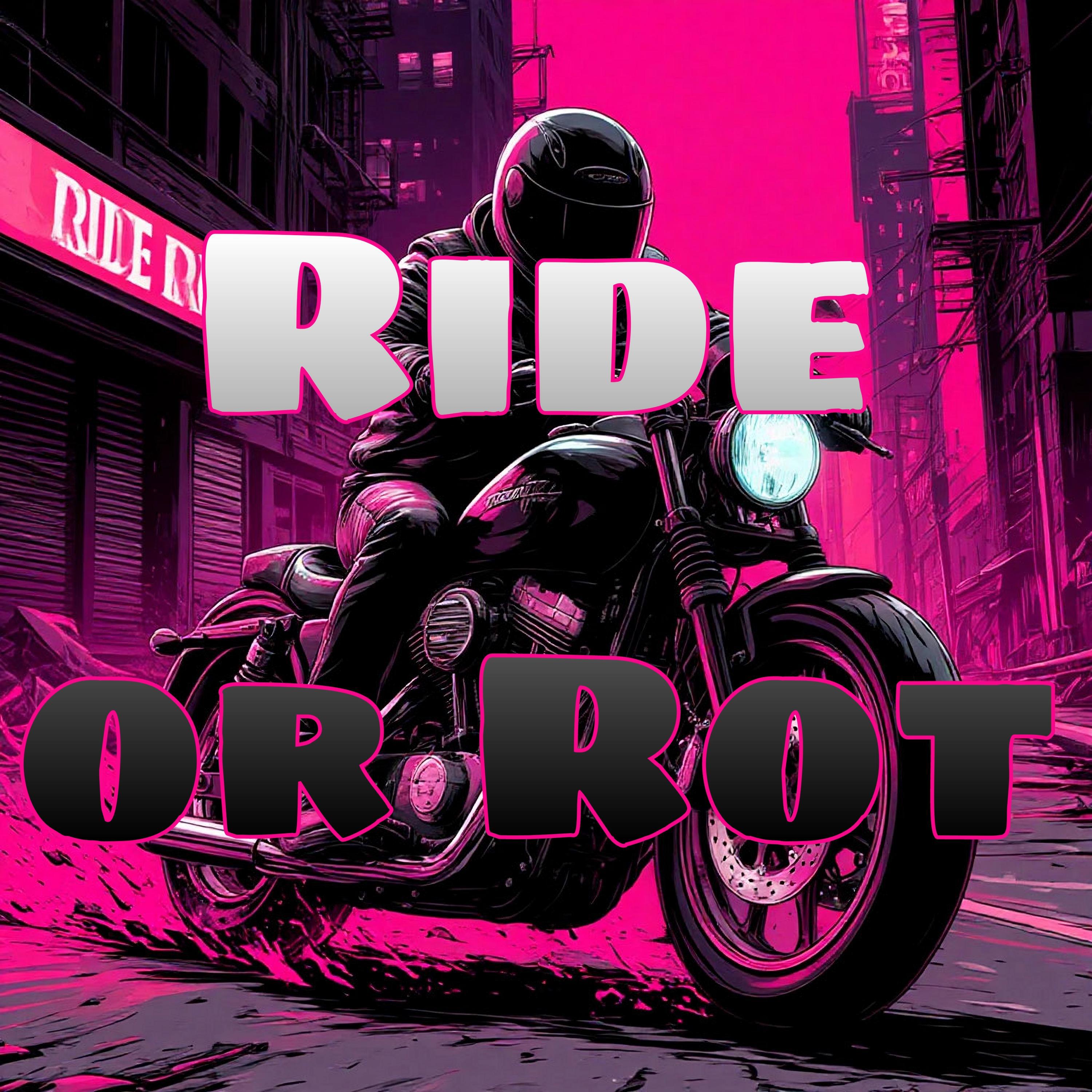 Релиз Ride or Rot