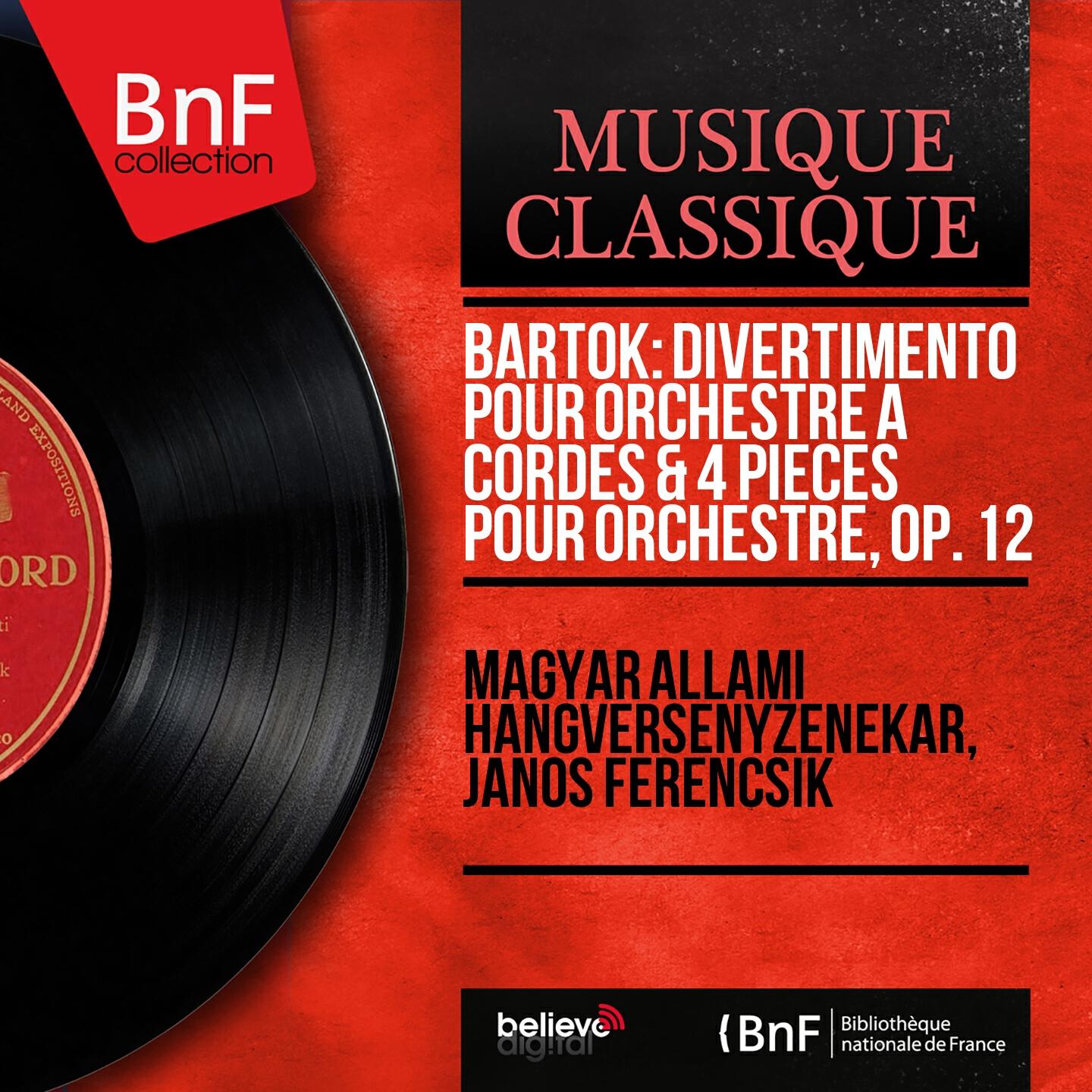 Постер альбома Bartók: Divertimento pour orchestre à cordes & 4 Pièces pour orchestre, Op. 12 (Mono Version)