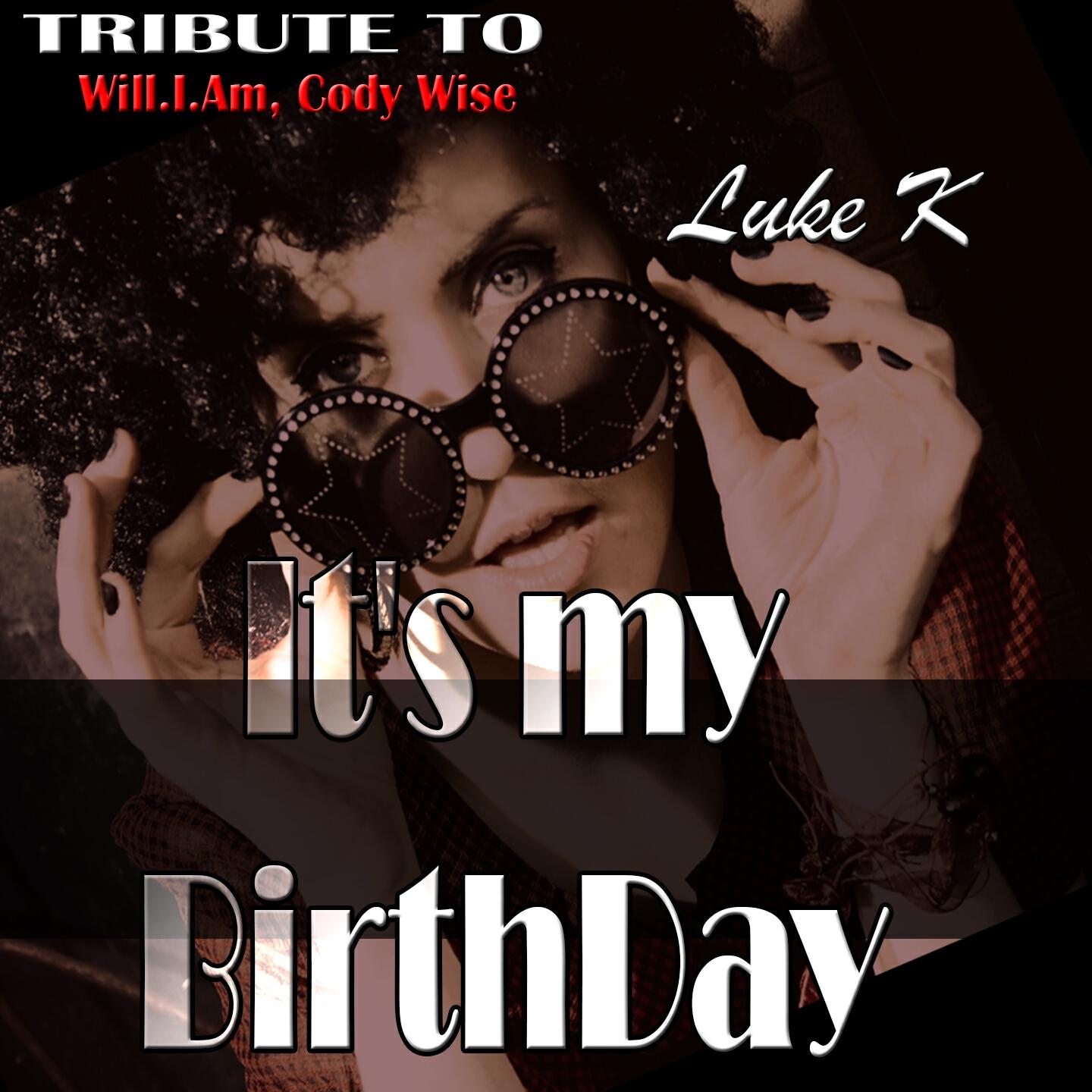 Релиз It's My BirthDay: Tribute to Will.I.Am, Cody Wise