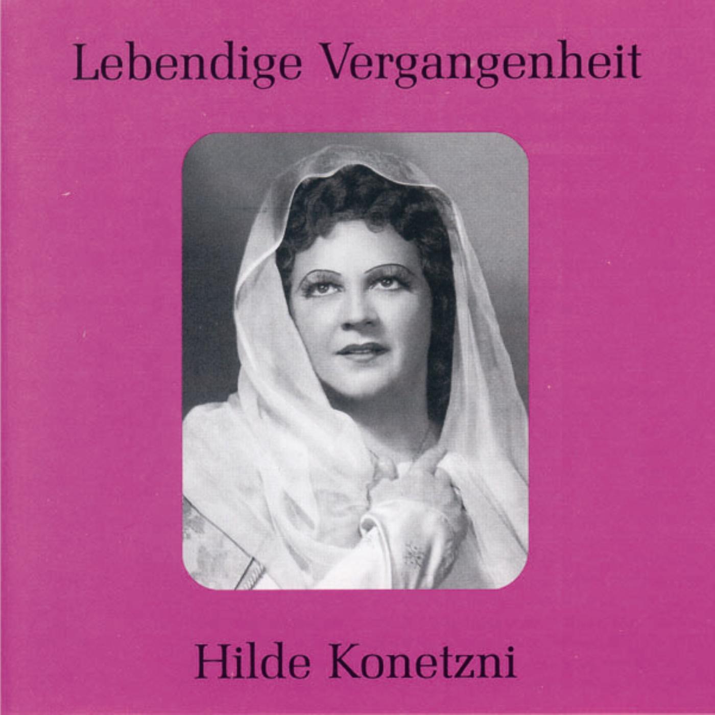 Релиз Lebendige Vergangenheit - Hilde Konetzni