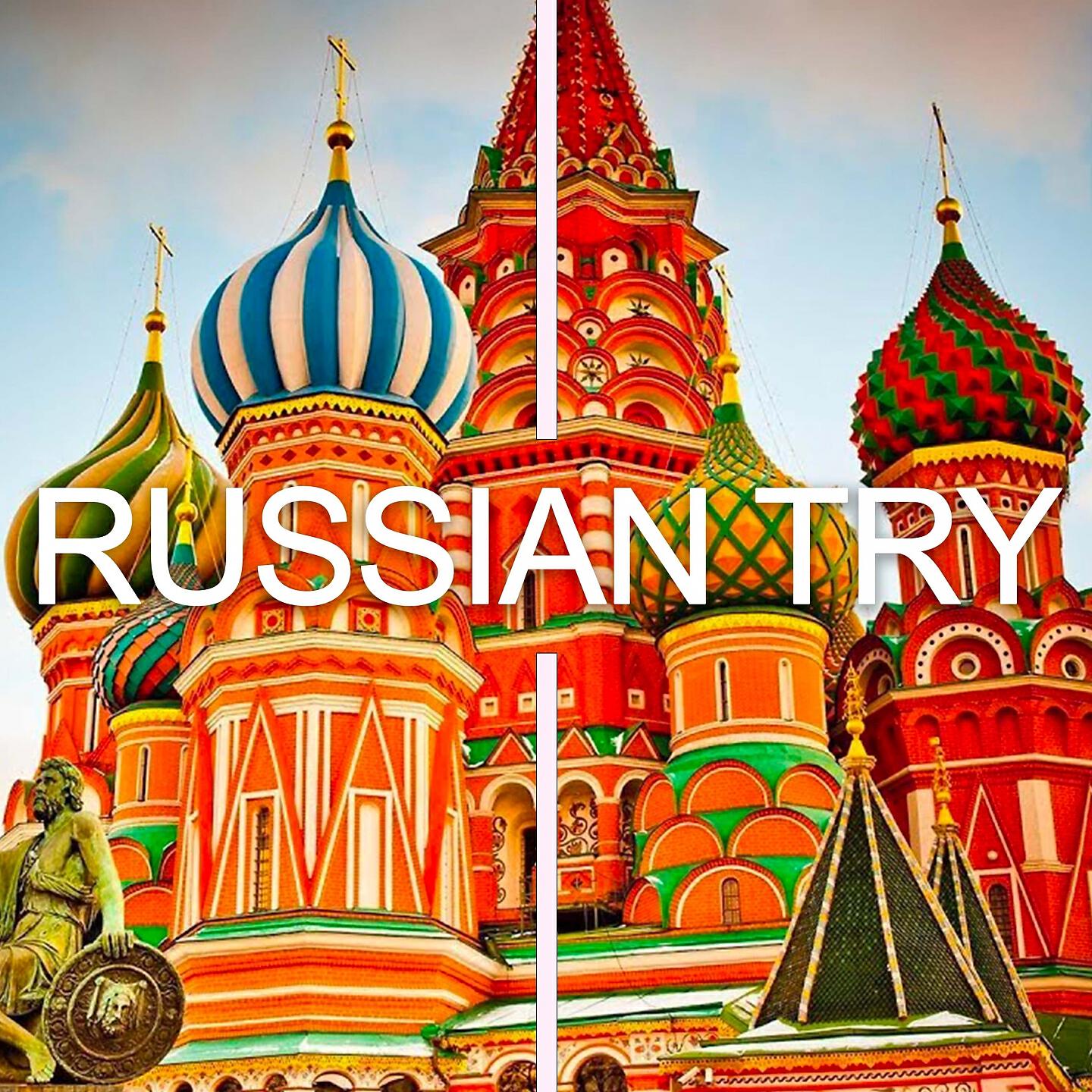 Релиз Russian Try