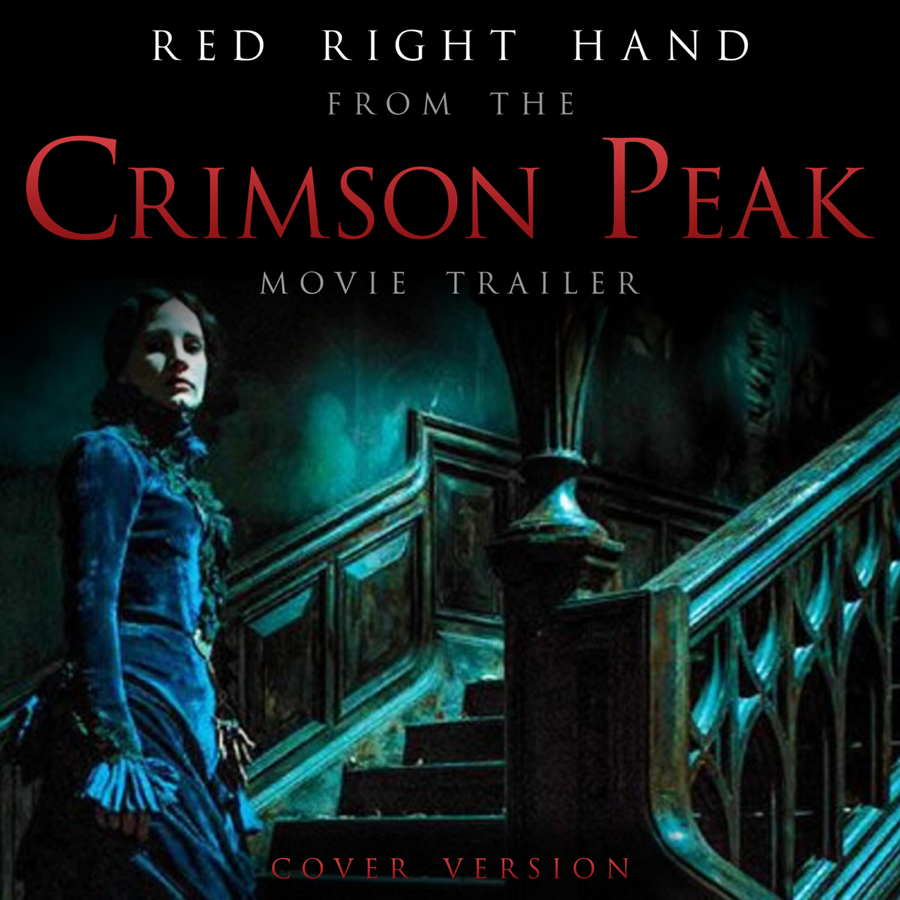 Релиз Red Right Hand (From The "Crimson Peak" Movie Trailer)