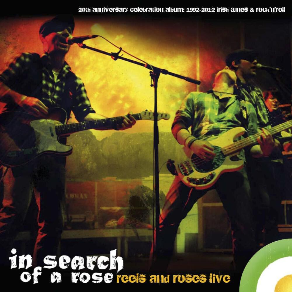 Релиз Reels and Roses Live (20th Anniversary Celebration Album: 1992-2012 Irish Tunes & Rock'n'Roll)
