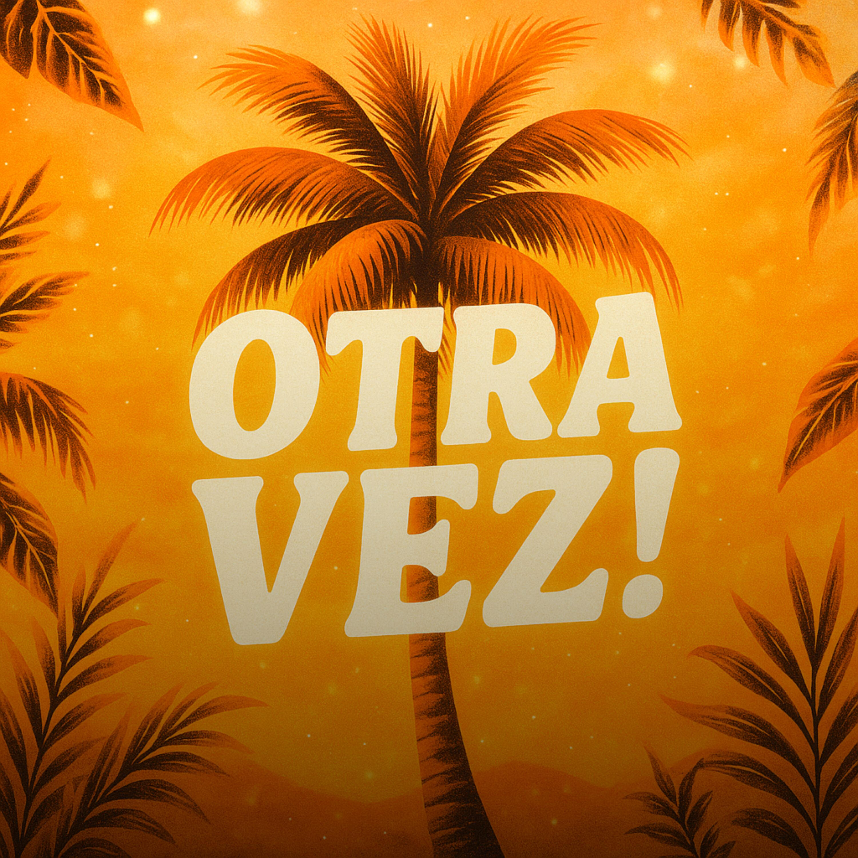 Релиз OTRA VEZ!