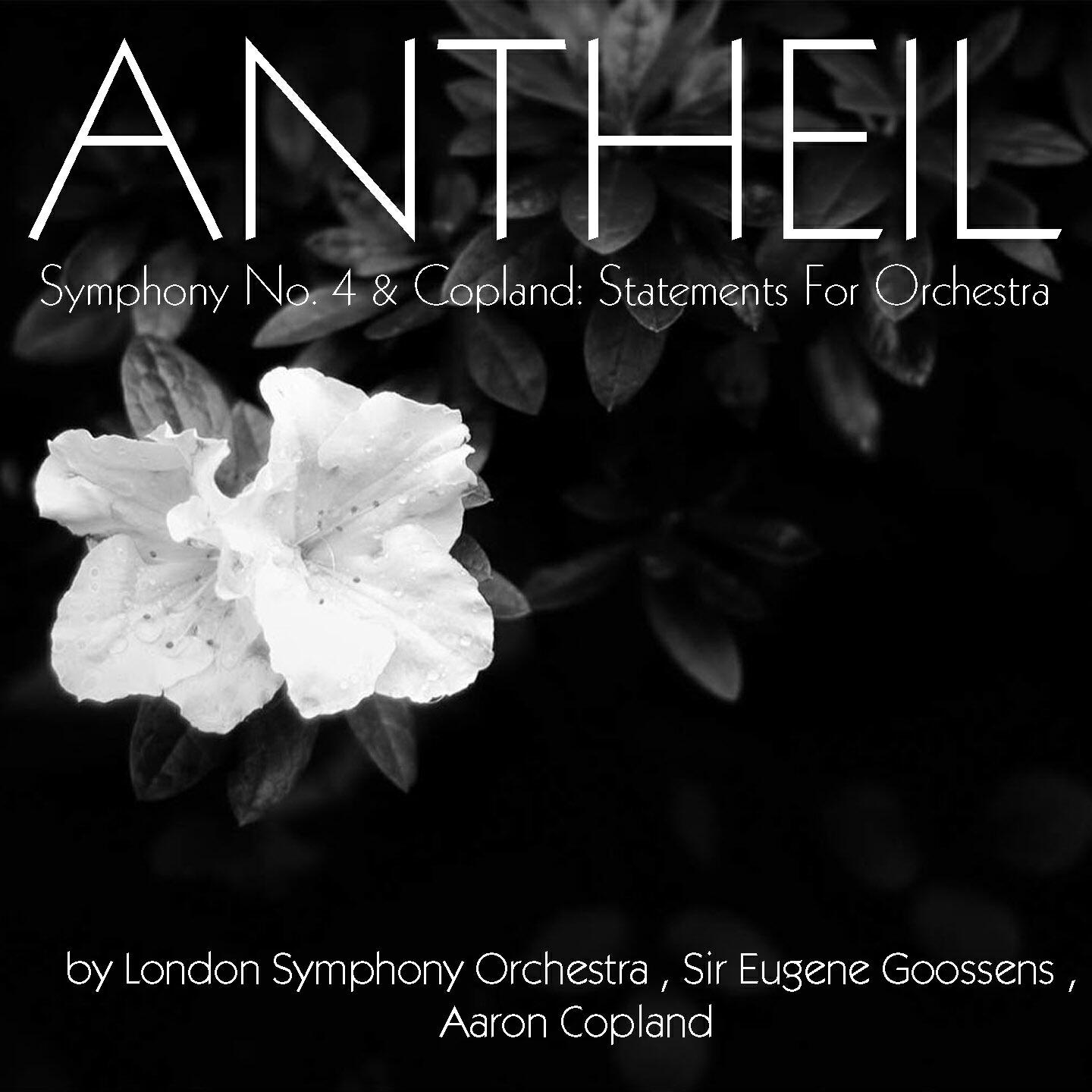 Релиз Antheil: Symphony No. 4 & Copland: Statements for Orchestra