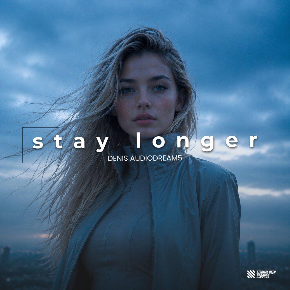 Релиз Stay Longer