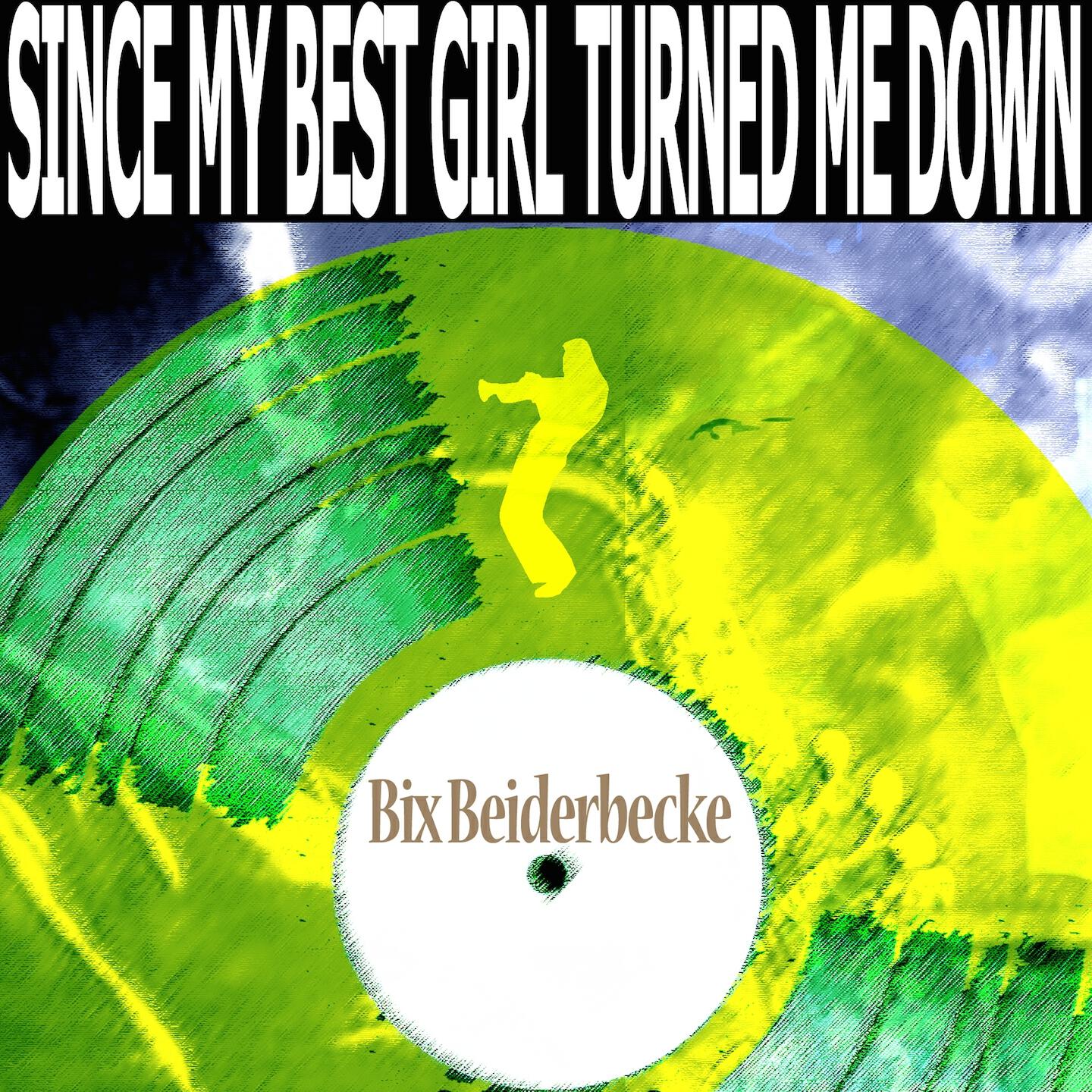 Релиз Since My Best Girl Turned Me Down