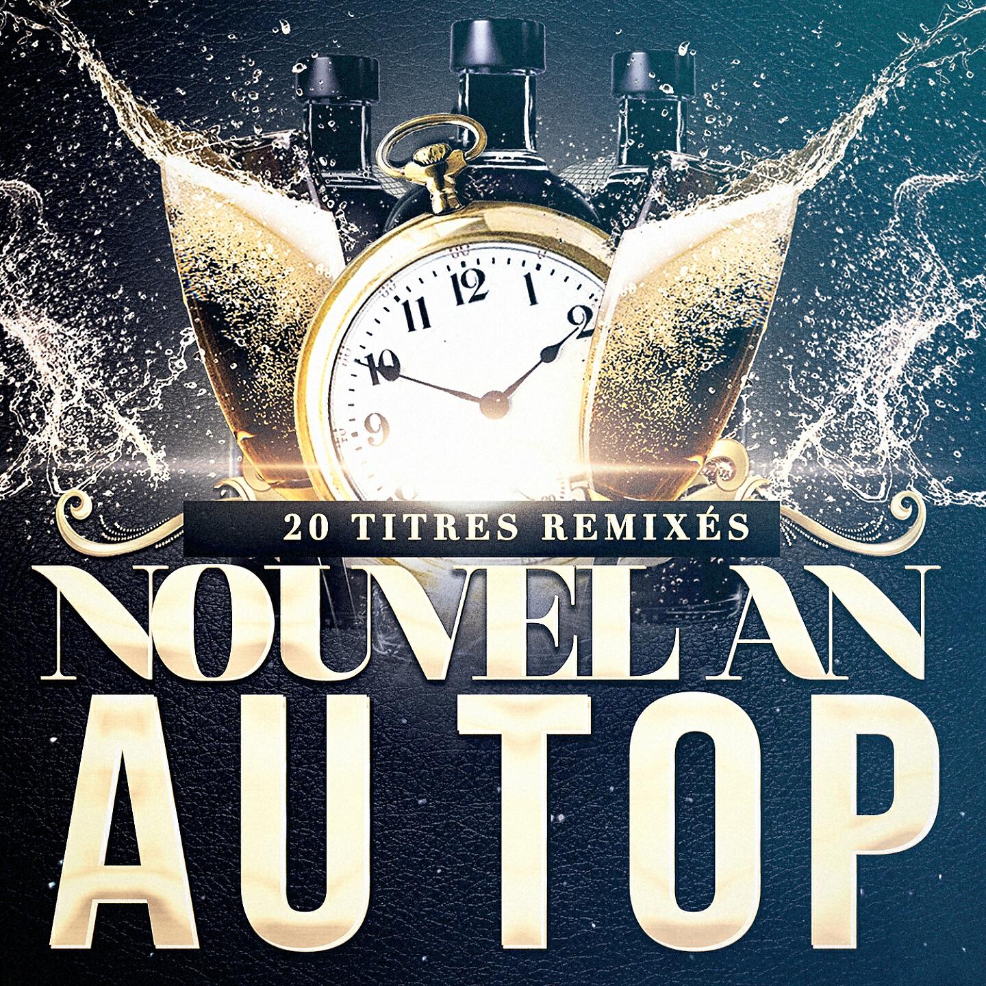 Релиз Nouvel An au top (20 hits remixés)