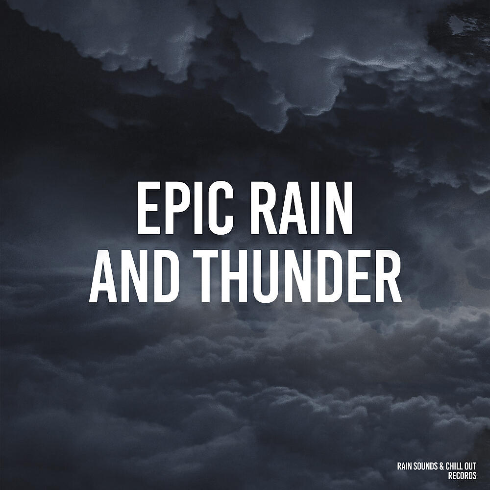 Релиз Epic Rain And Thunder