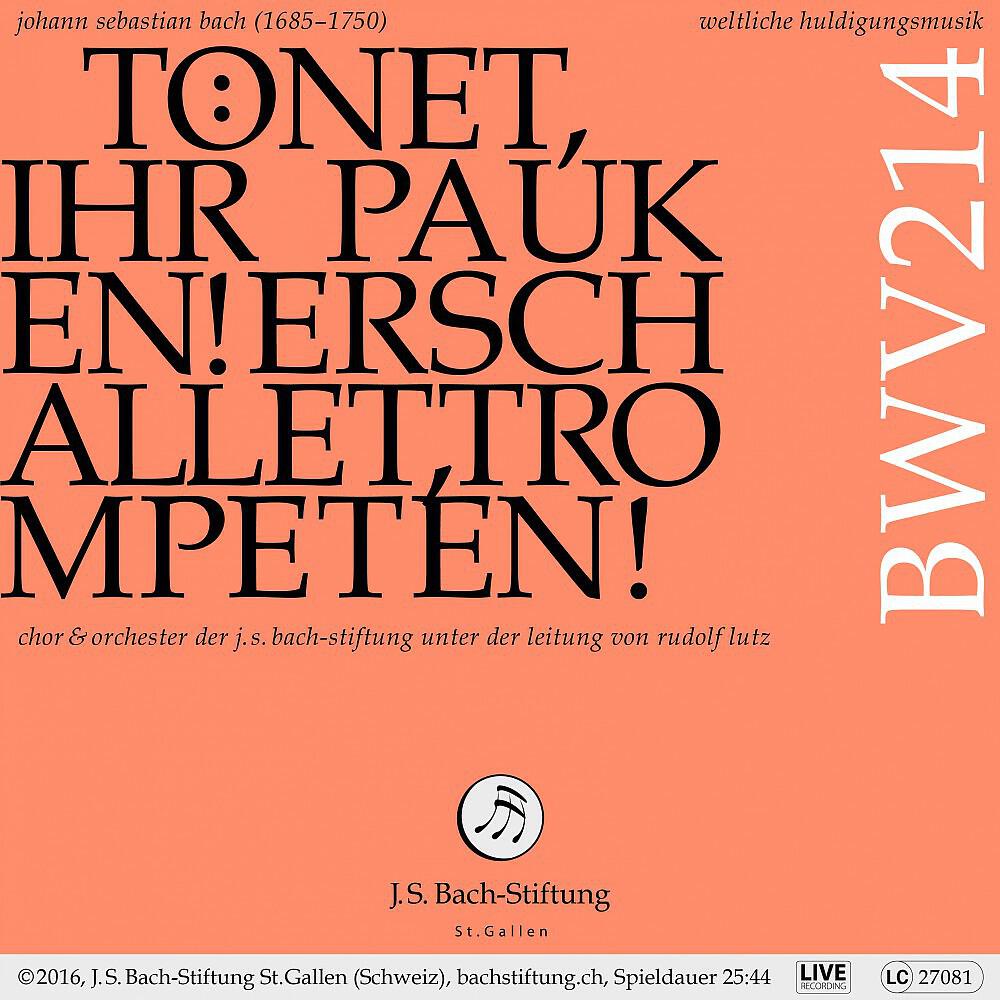 Релиз Bachkantate, BWV 214 - Tönet, ihr Pauken! Erschallet, Trompeten! (Live)