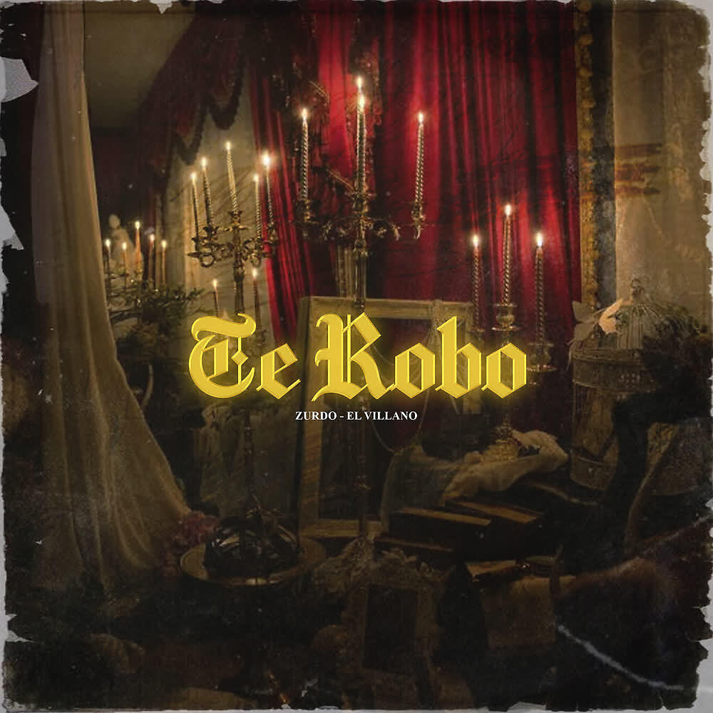 Скачать песню El Villano, Zurdo - Te Robo бесплатно в MP3 для Android и iOS