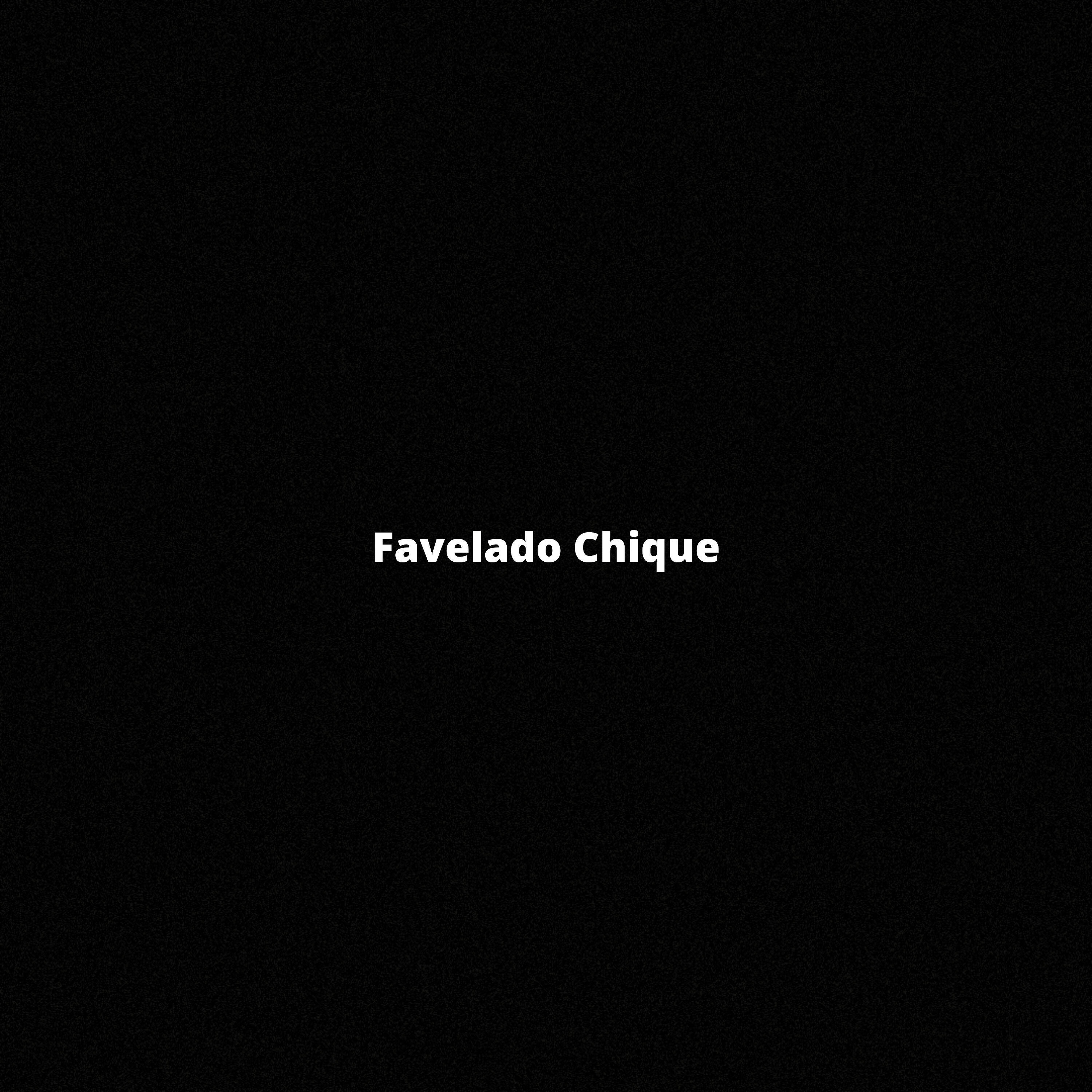 Релиз Favelado Chique