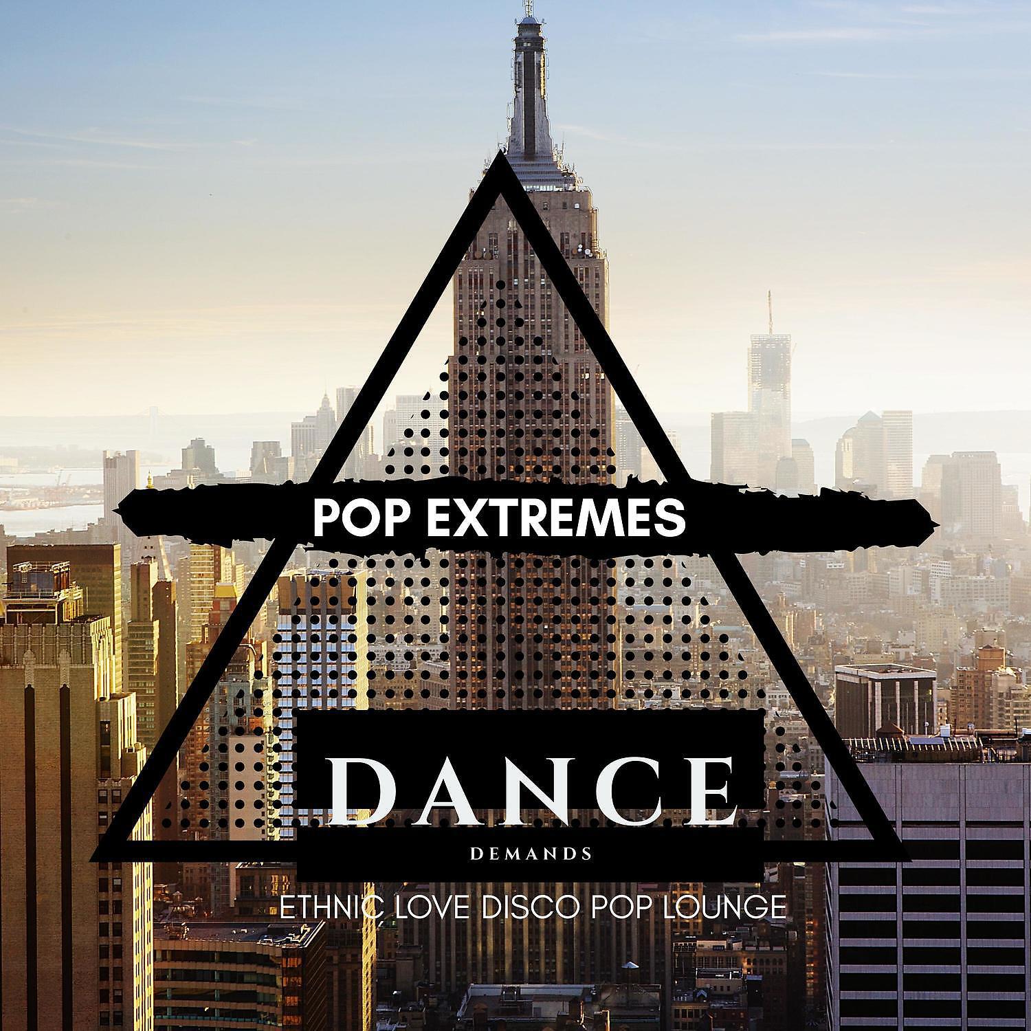 Релиз Pop Extremes - Ethnic Love Disco Pop Lounge