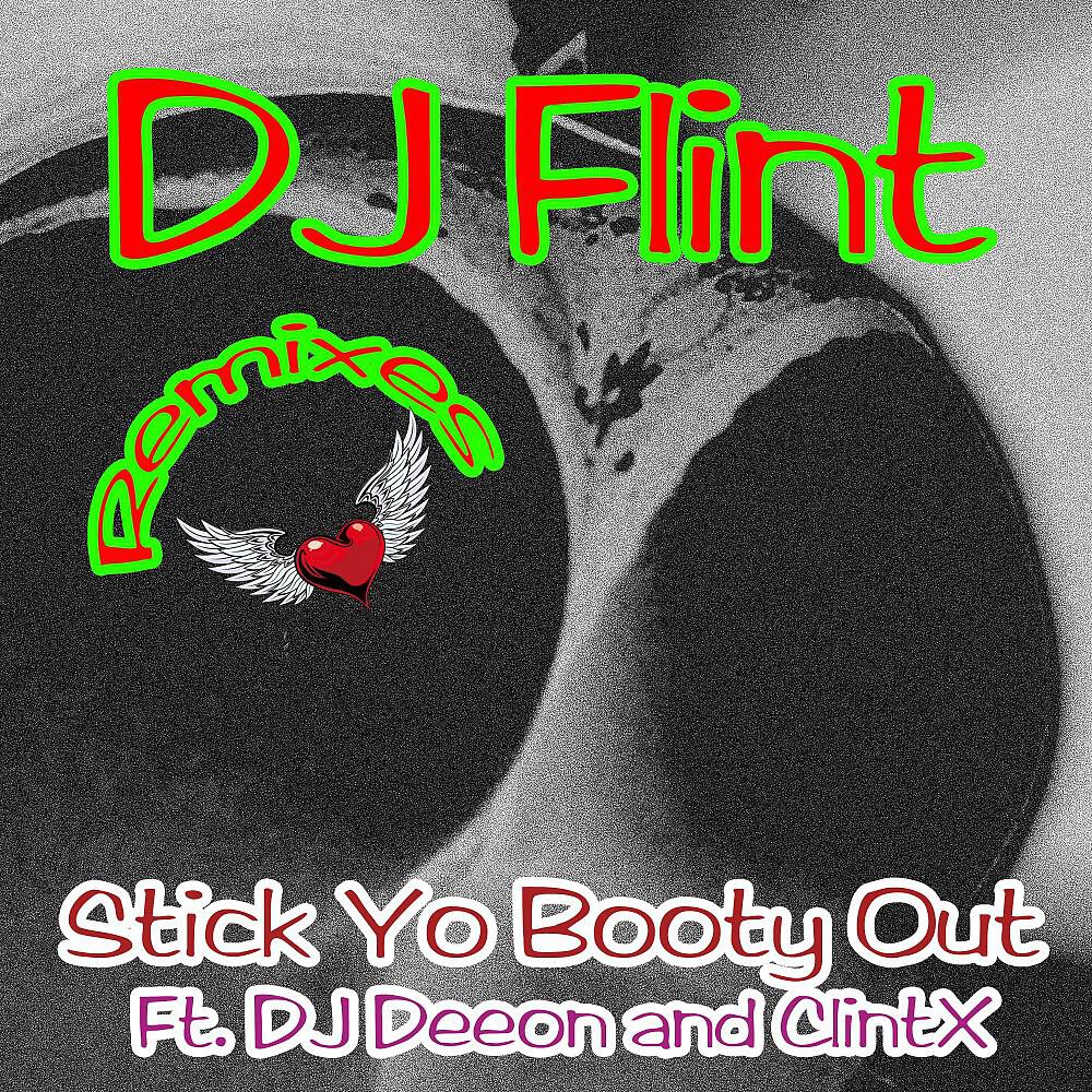 Релиз Stick Yo Booty Out (Remixes)