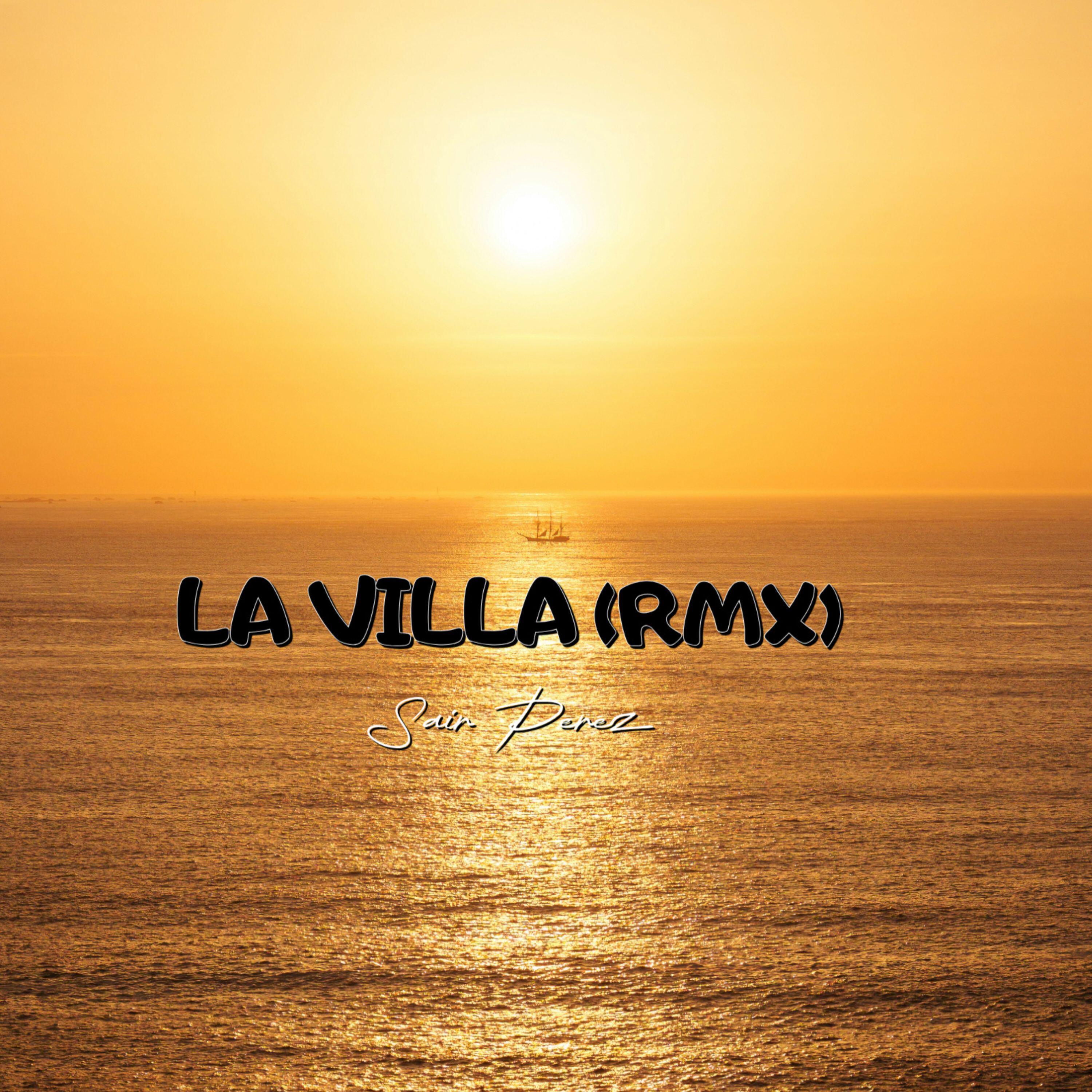 Релиз La Villa (RMX)