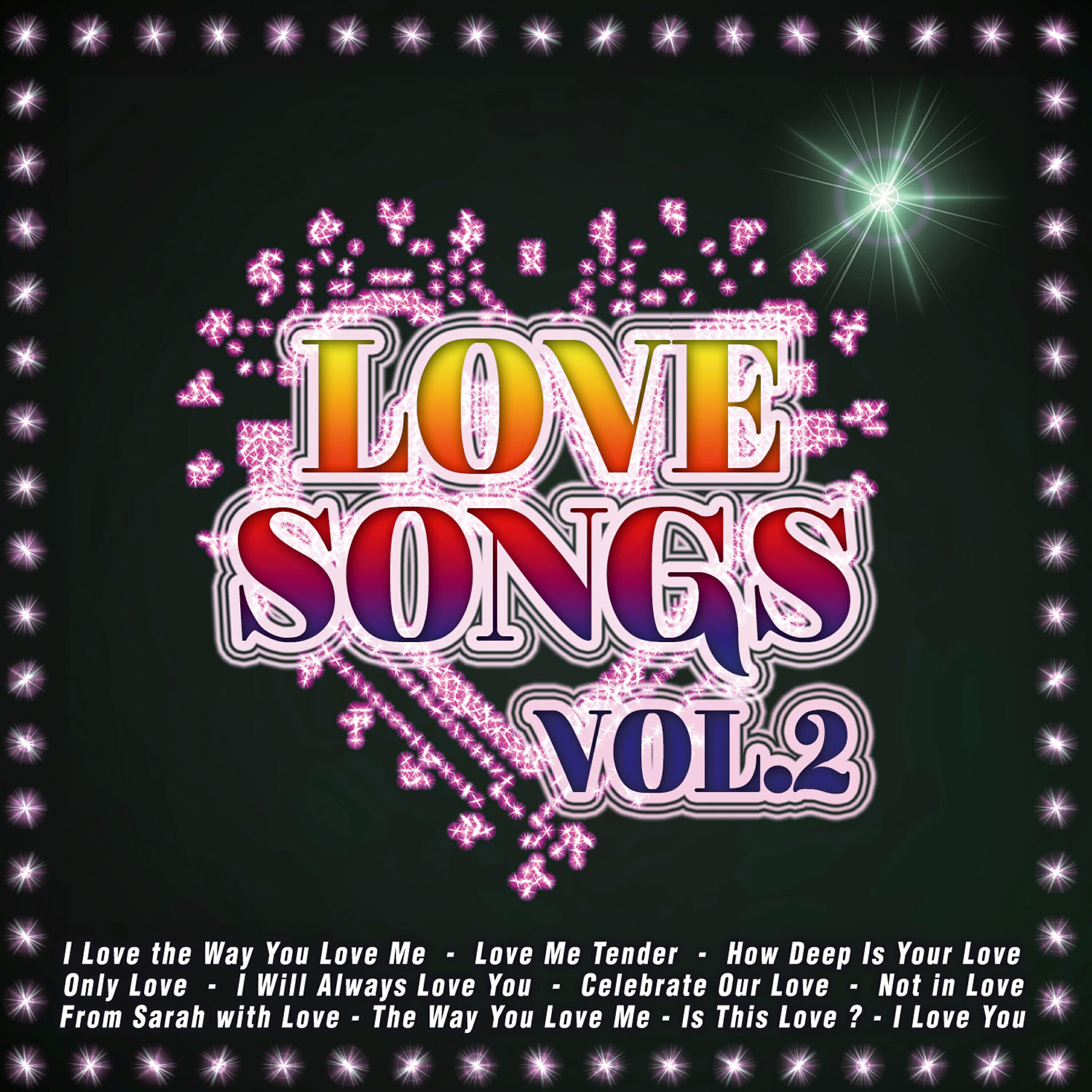 Релиз Love Songs, Vol. 2
