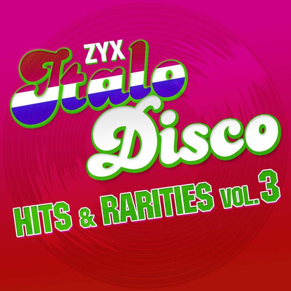 Релиз ZYX Italo Disco: Hits & Rarities Vol. 3