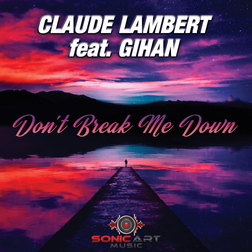 Релиз Don't Break Me Down