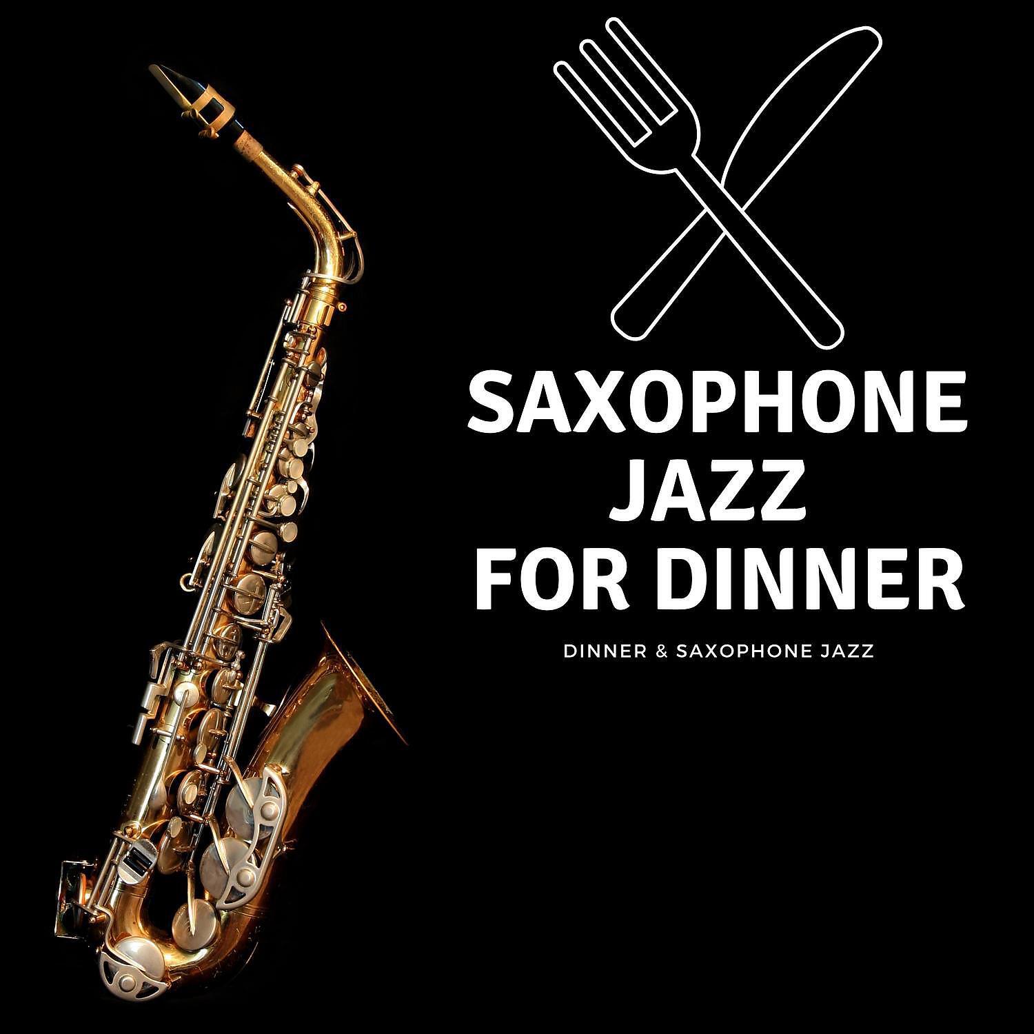 Релиз Saxophone Jazz for Dinner