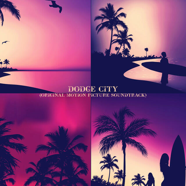 Релиз Dodge City (Original Motion Picture Soundtrack)