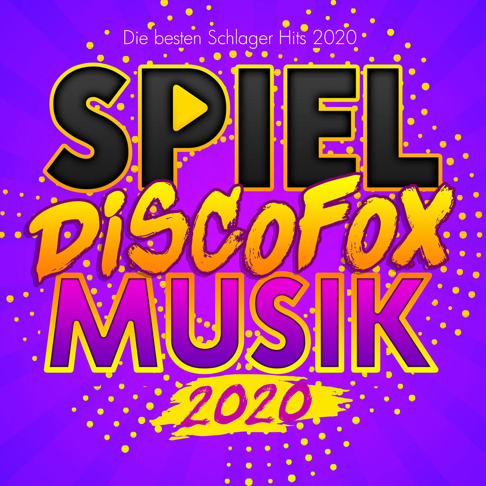 Релиз Spiel Discofox Musik 2020 (Die besten Schlager Hits 2020)