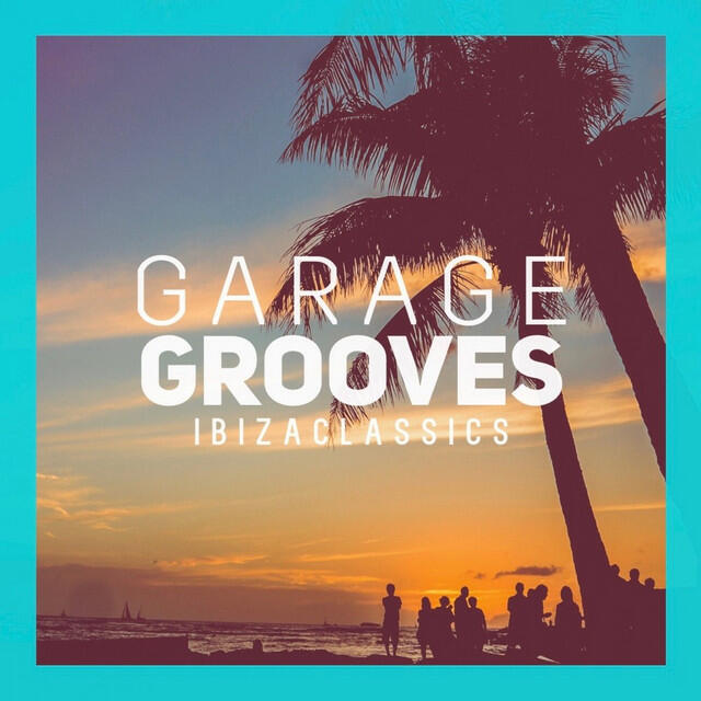 Релиз Garages Grooves Ibiza Classics