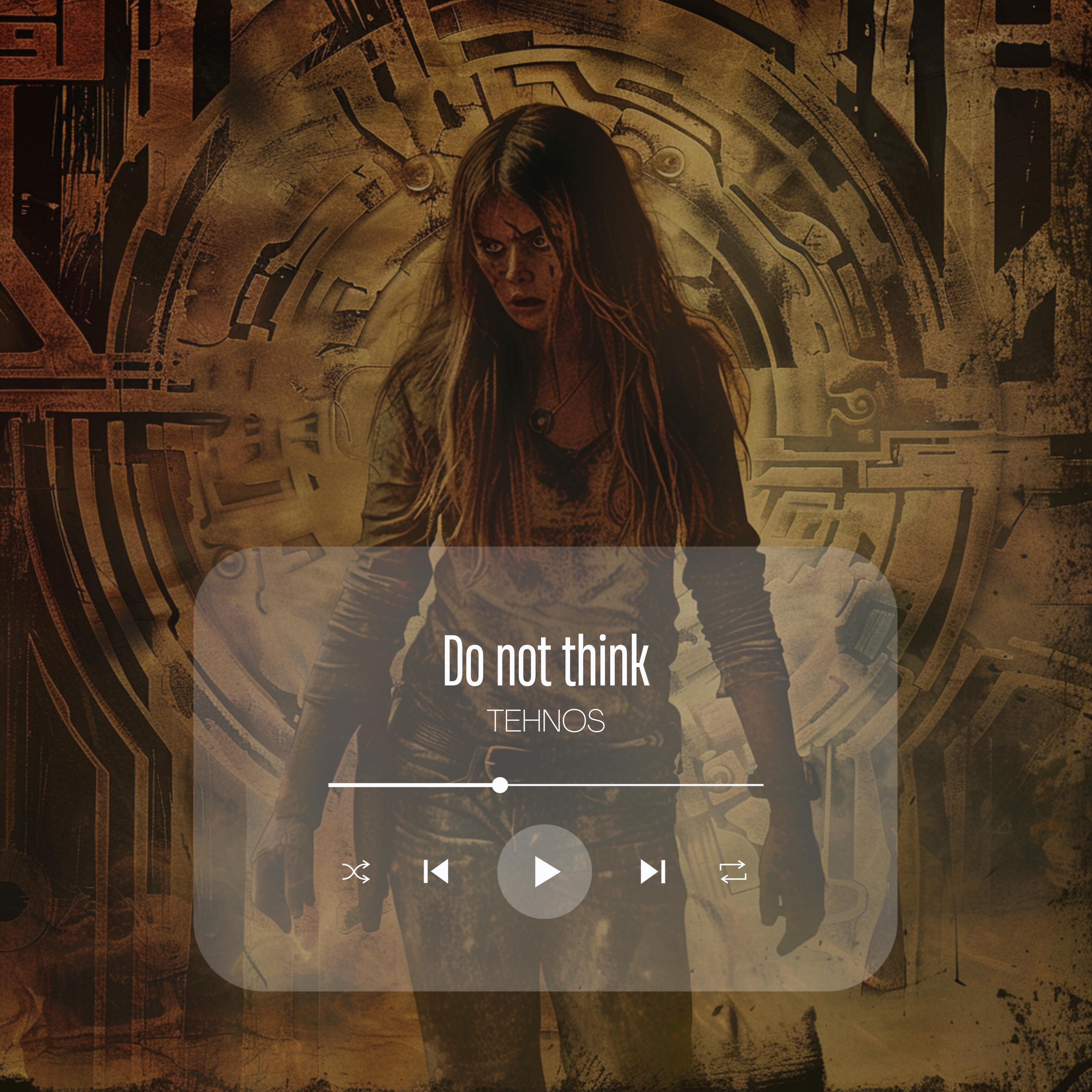 Релиз Do Not Think