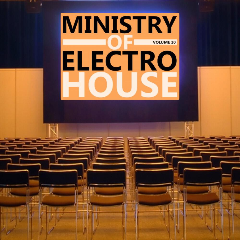 Релиз Ministry of Electro House, Vol. 10