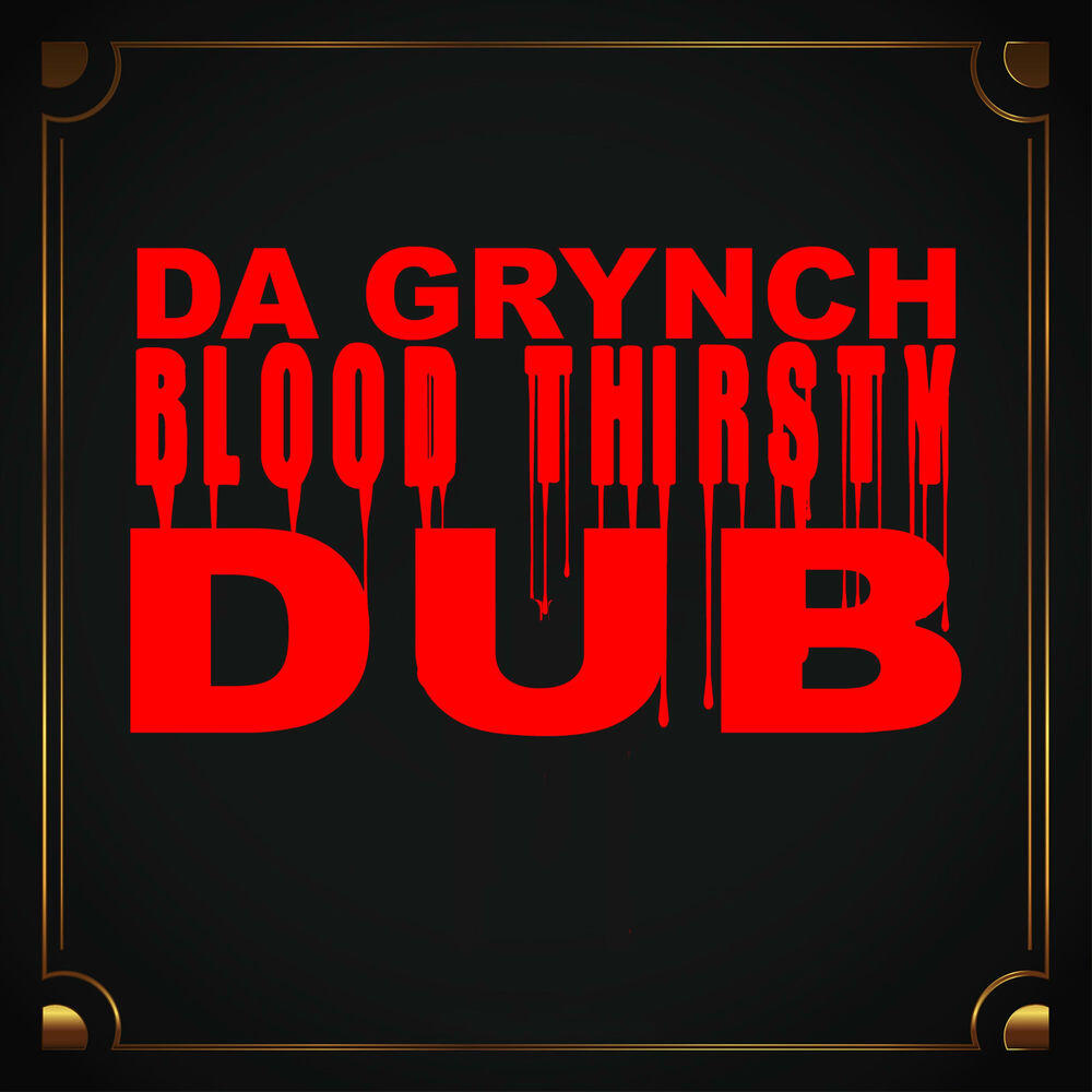 Релиз Blood Thirsty Dub