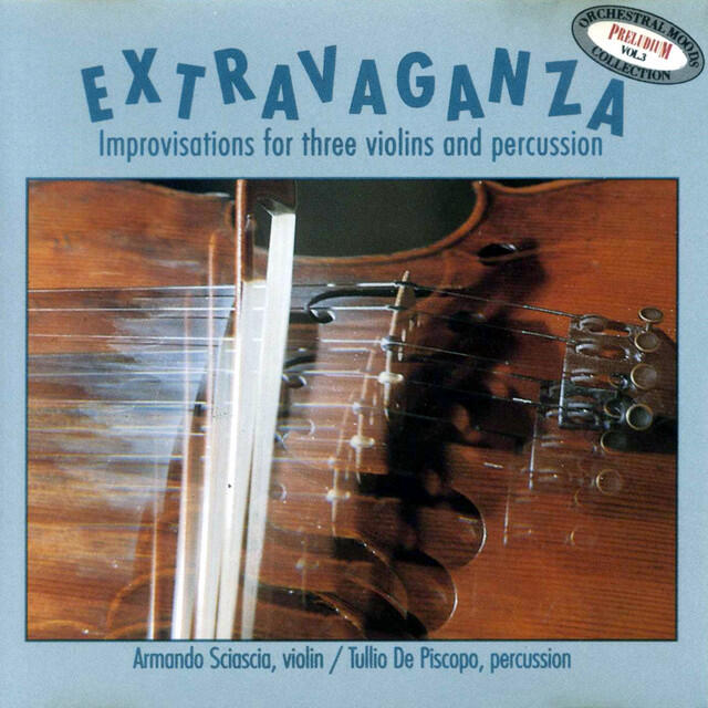 Релиз Extravaganza - Improvisations for Three Violins & Percussion