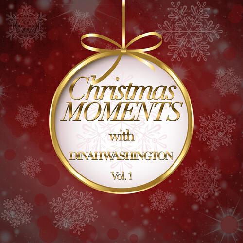 Релиз Christmas Moments With Dinah Washington, Vol. 1