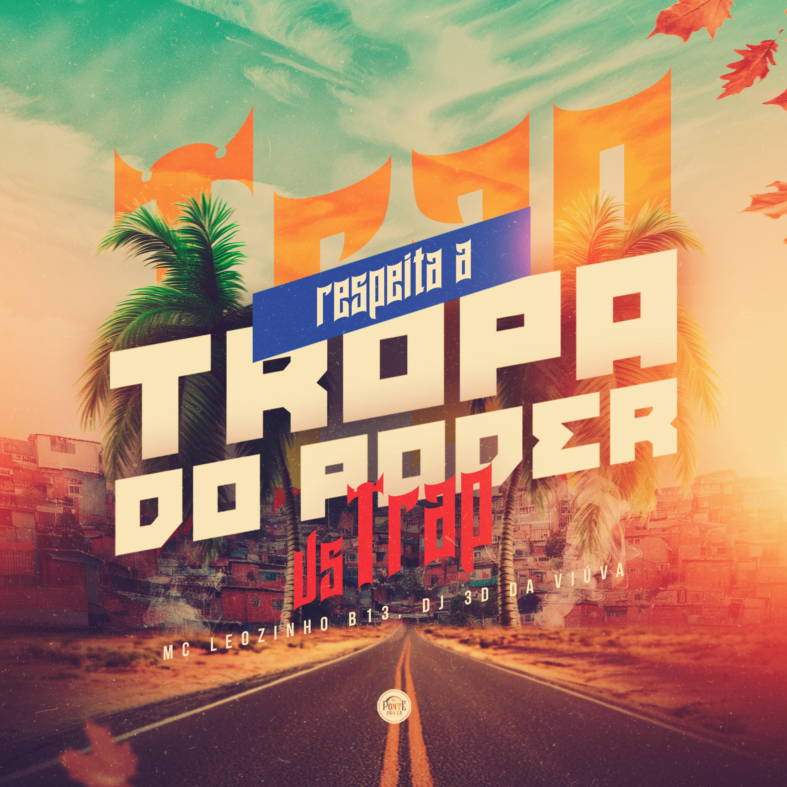 Постер альбома Respeita a Tropa do Poder Vs Trap