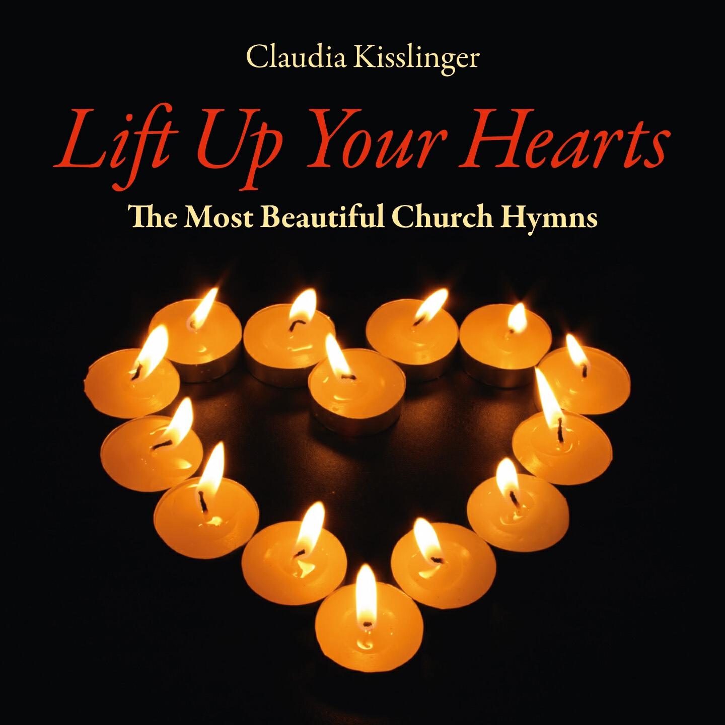 Релиз Lift up Your Hearts: The Most Beautiful Church Hymns