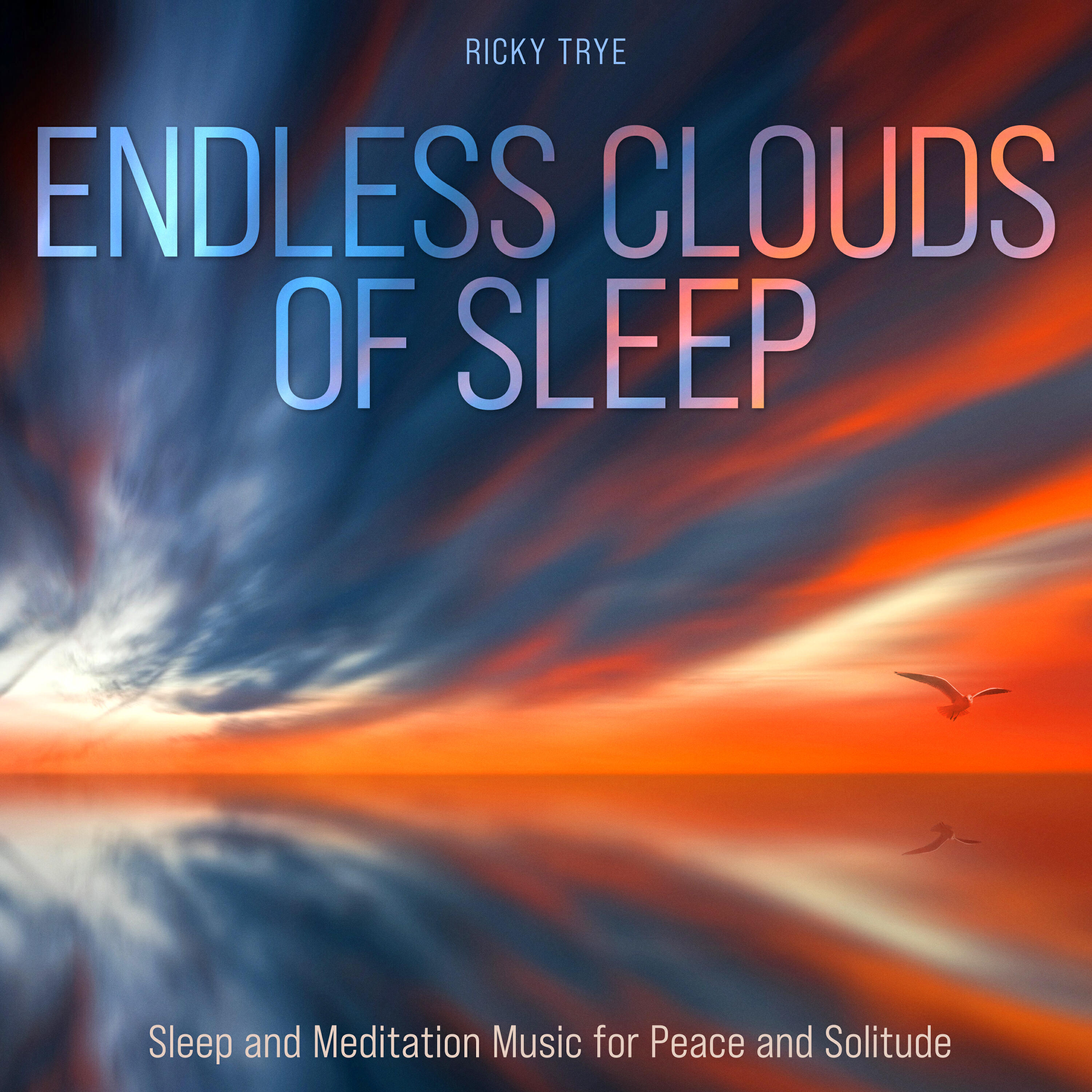 Релиз Endless Clouds of Sleep: Sleep and Meditation Music for Peace and Solitude