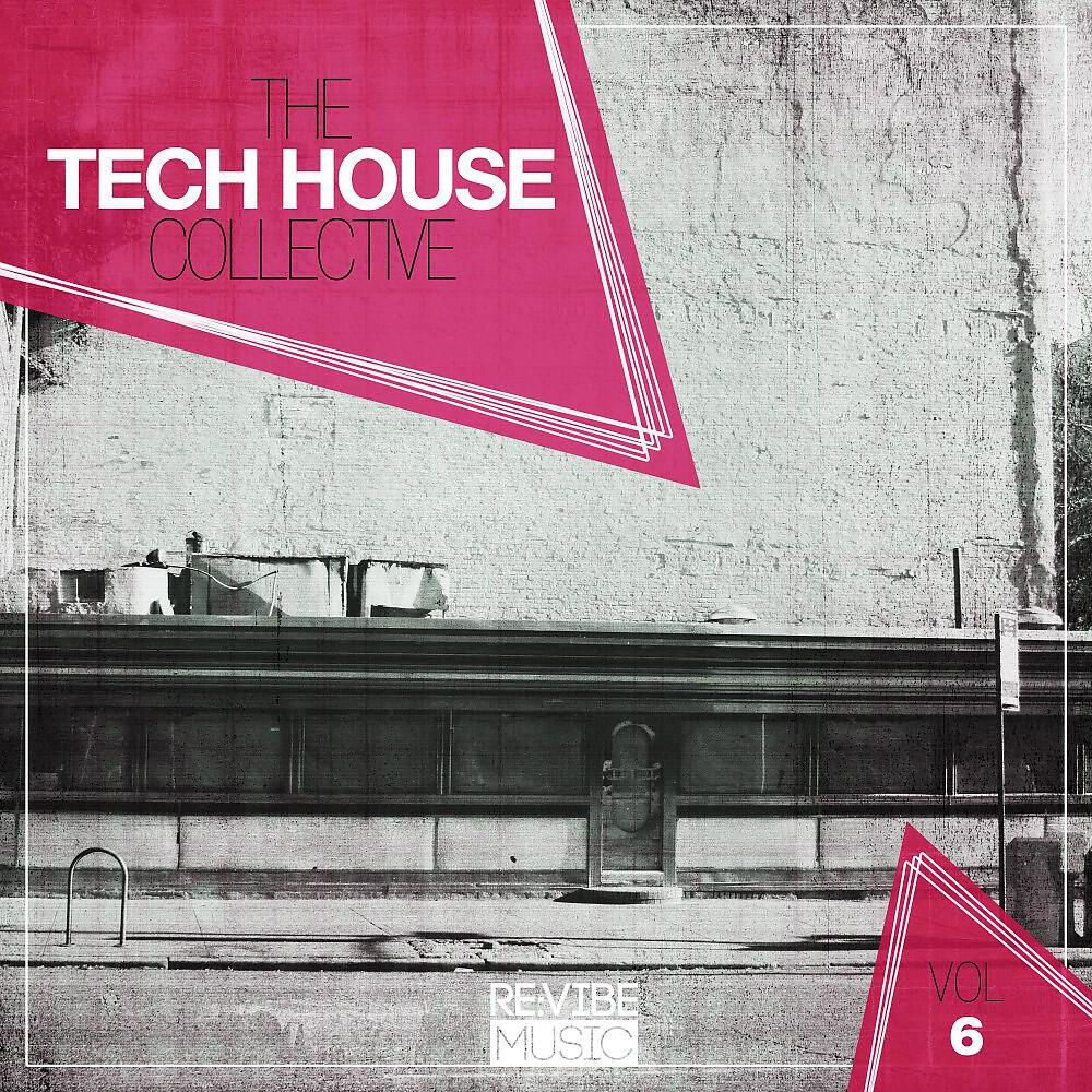 Релиз The Tech House Collective, Vol. 6