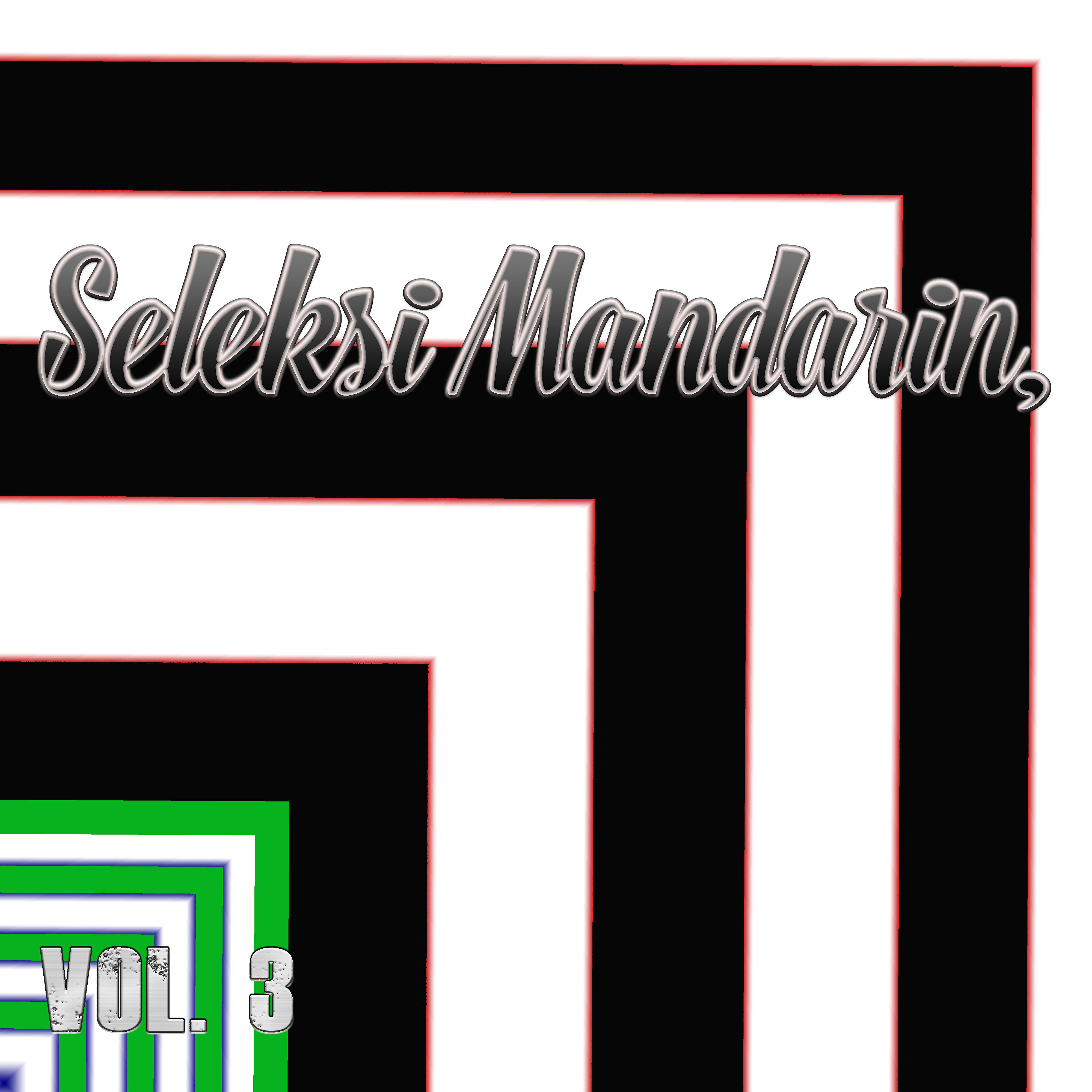 Релиз Seleksi Mandarin, Vol. 3