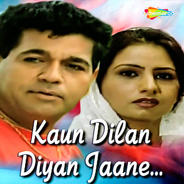 Релиз Kaun Dilan Diyan Jaane