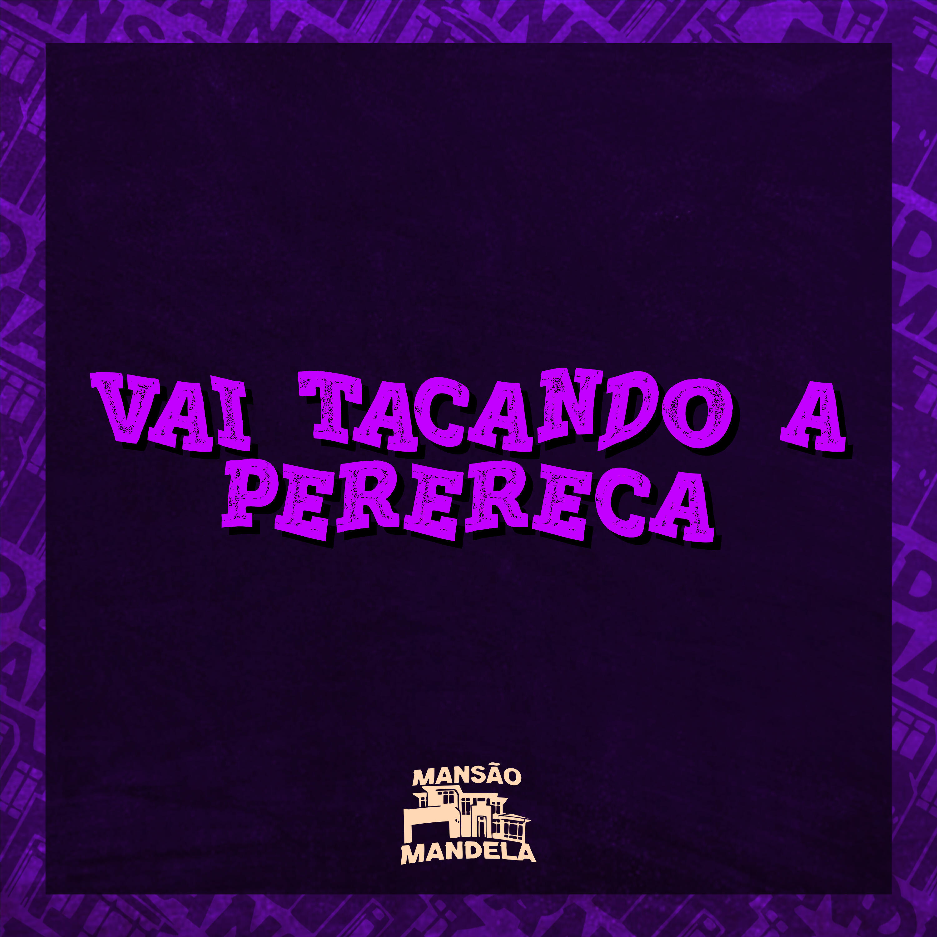 Релиз Vai Tacando a Perereca