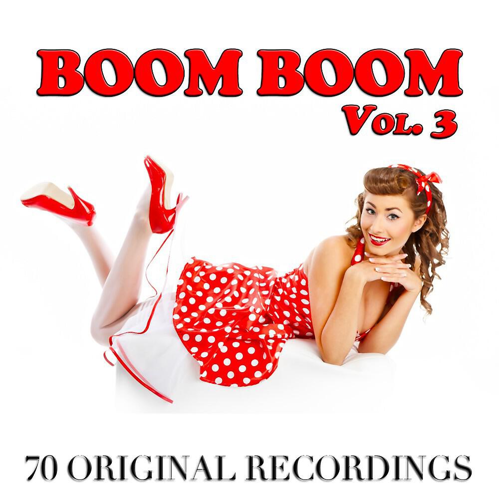 Релиз Boom Boom, Vol. 3 (70 Original Recordings)