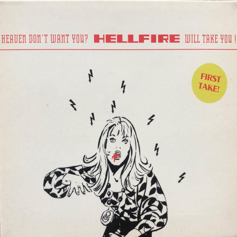 Релиз Heaven Don't Want You? Hellfire Will Take You!