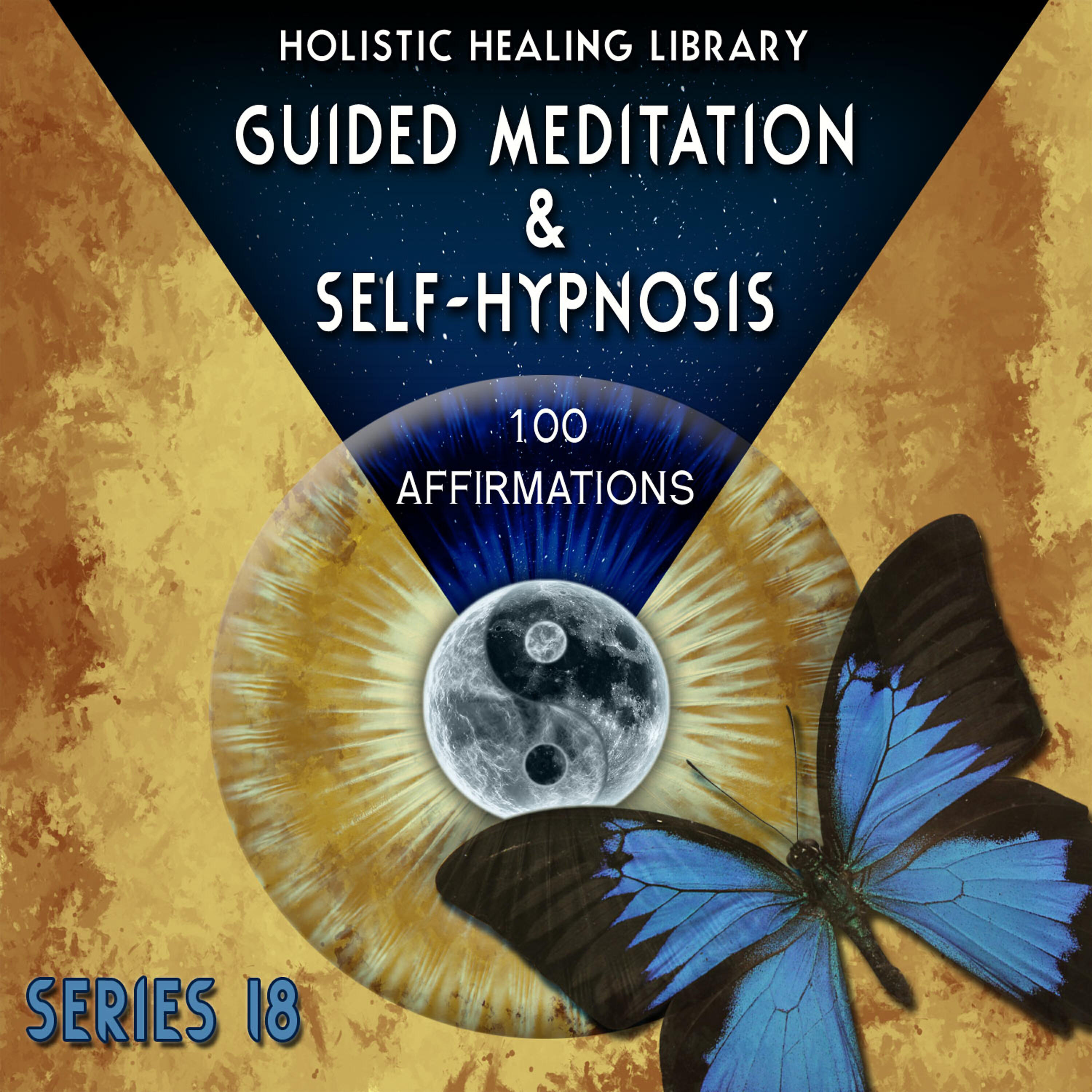 Релиз Guided Meditation and Self-Hypnosis (100 Affirmations) [Series 18]