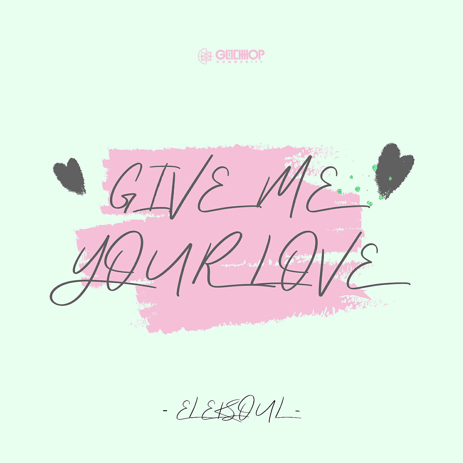 Постер альбома Give Me Your Love