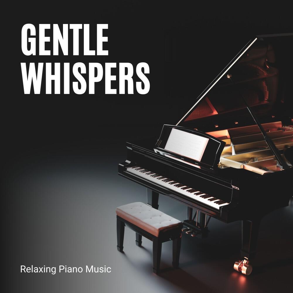 Релиз Gentle Whispers: Piano and Nature Sounds