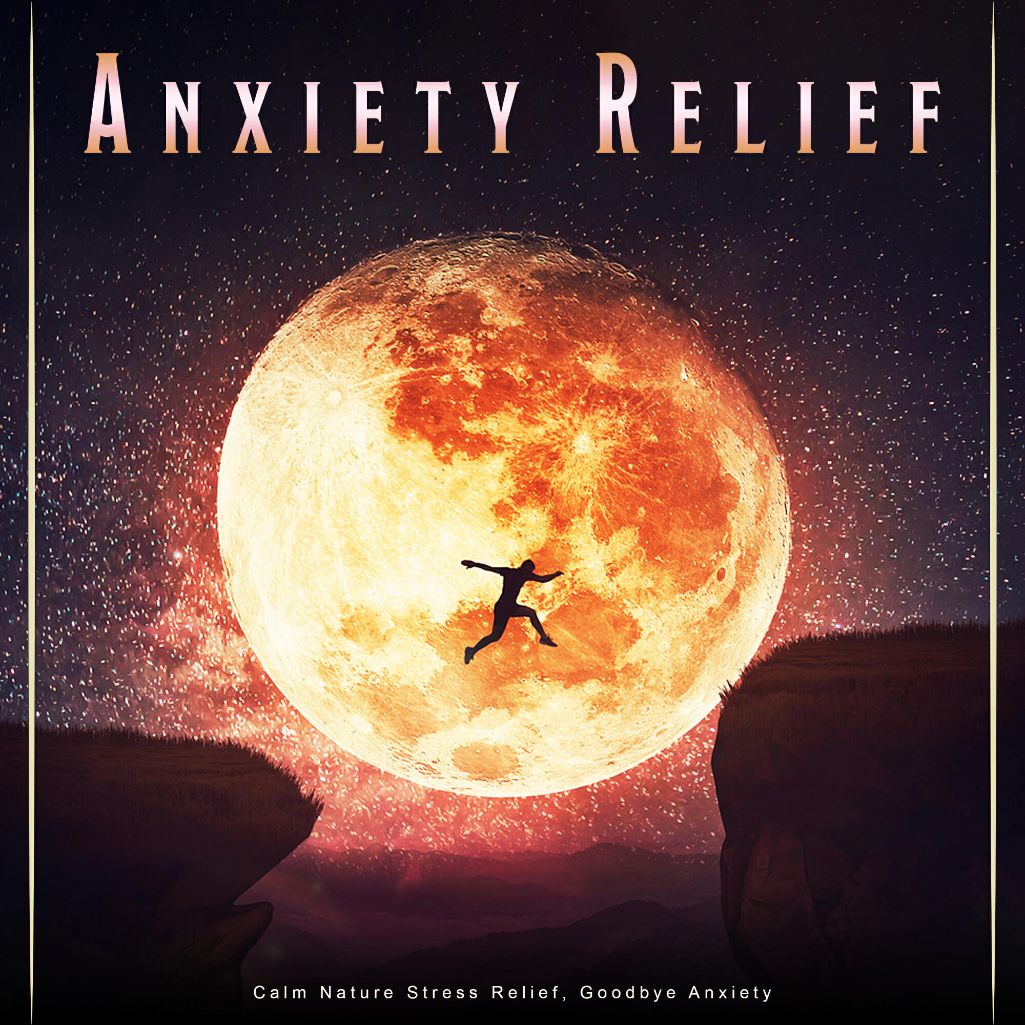 Релиз Anxiety Relief: Calm Nature Stress Relief, Goodbye Anxiety