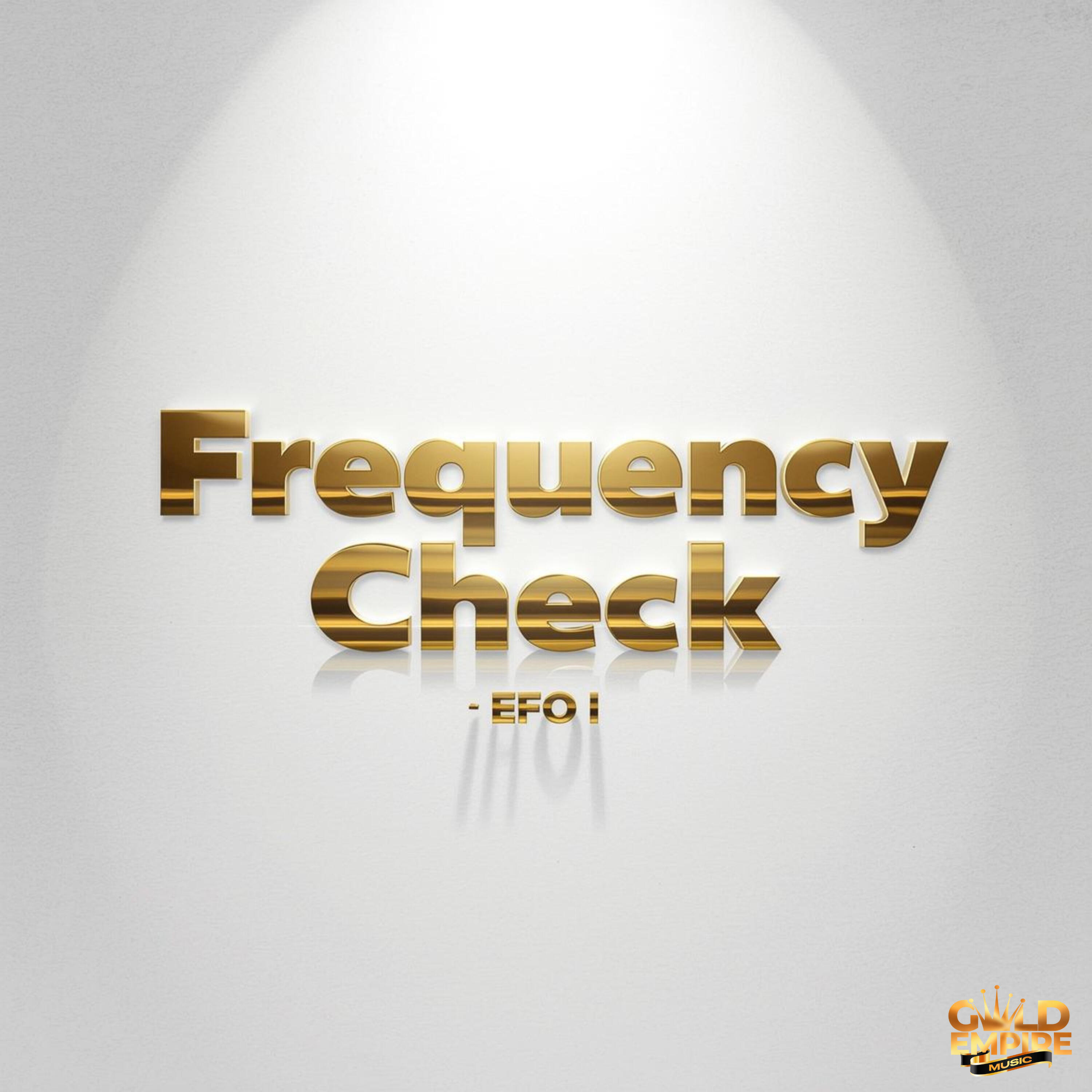 Релиз Frequency Check (EFO I)