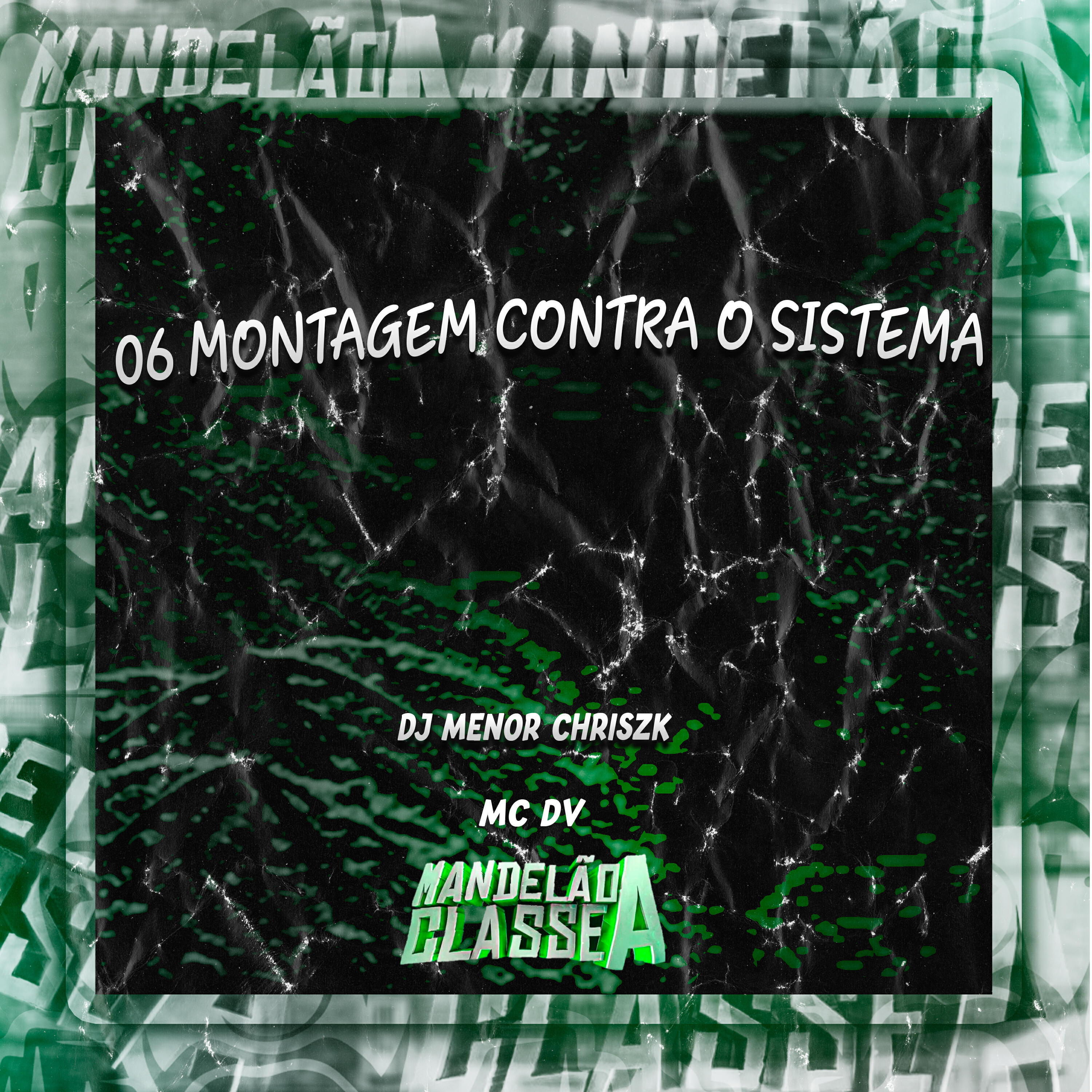 Релиз 06 Montagem Contra o Sistema