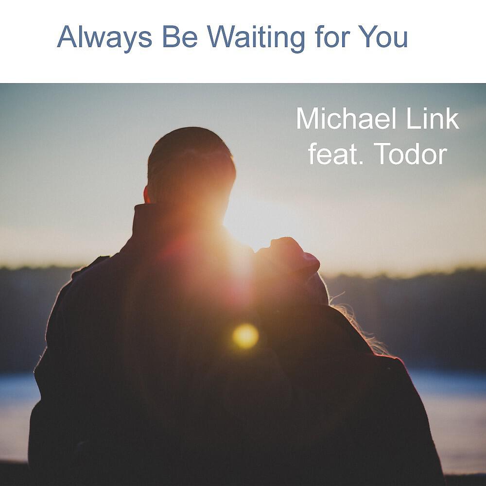 Релиз Always Be Waiting for You (Radio Edit)