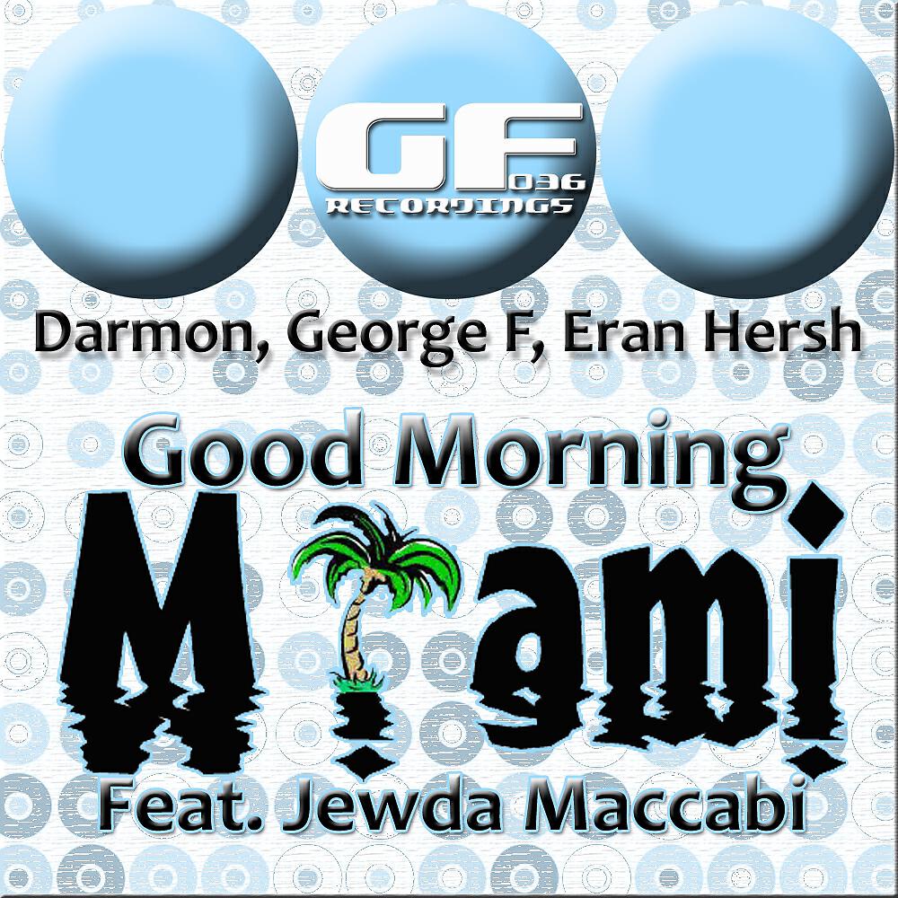 Релиз Good Morning Miami